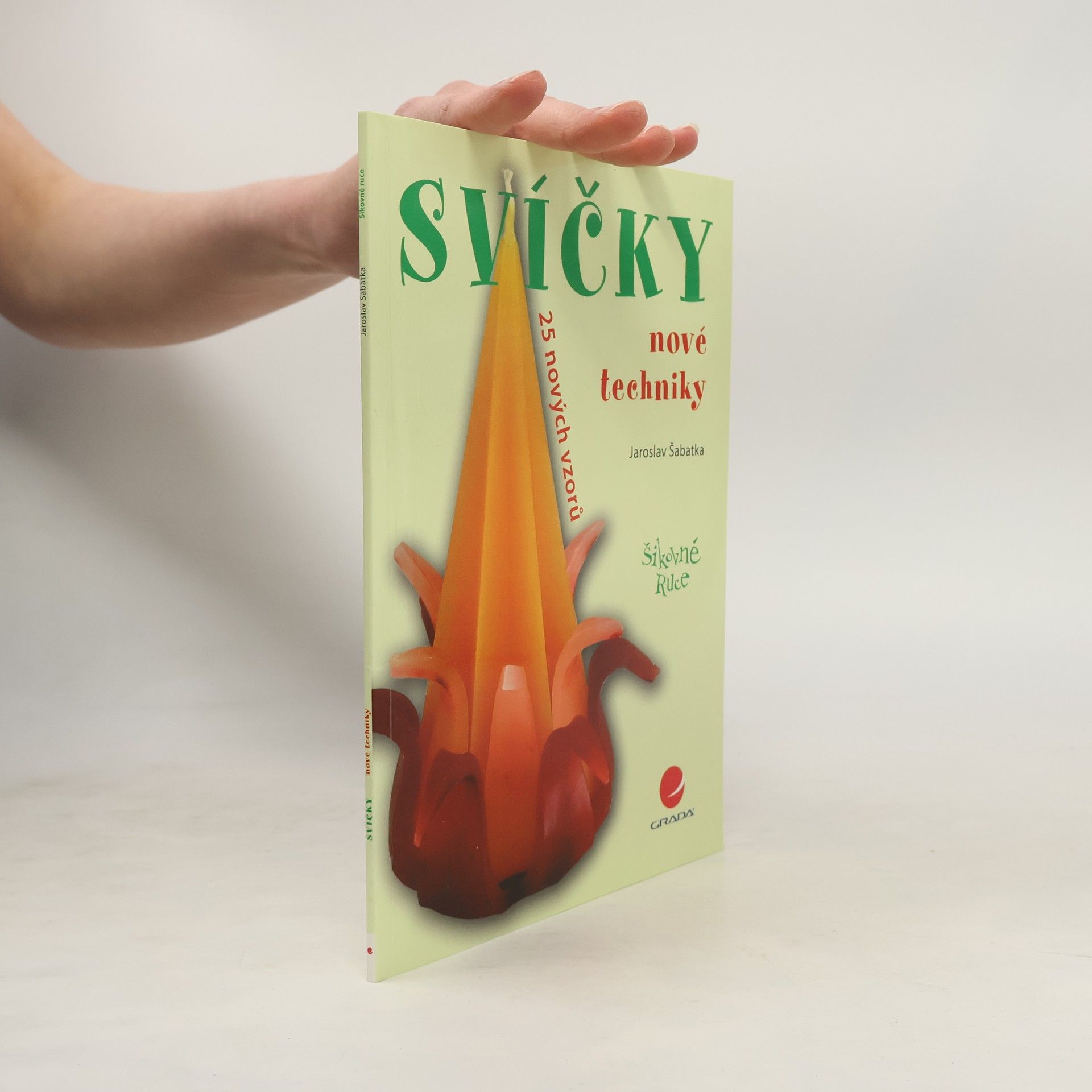 Jaroslav Šabatka Svíčky – nové techniky