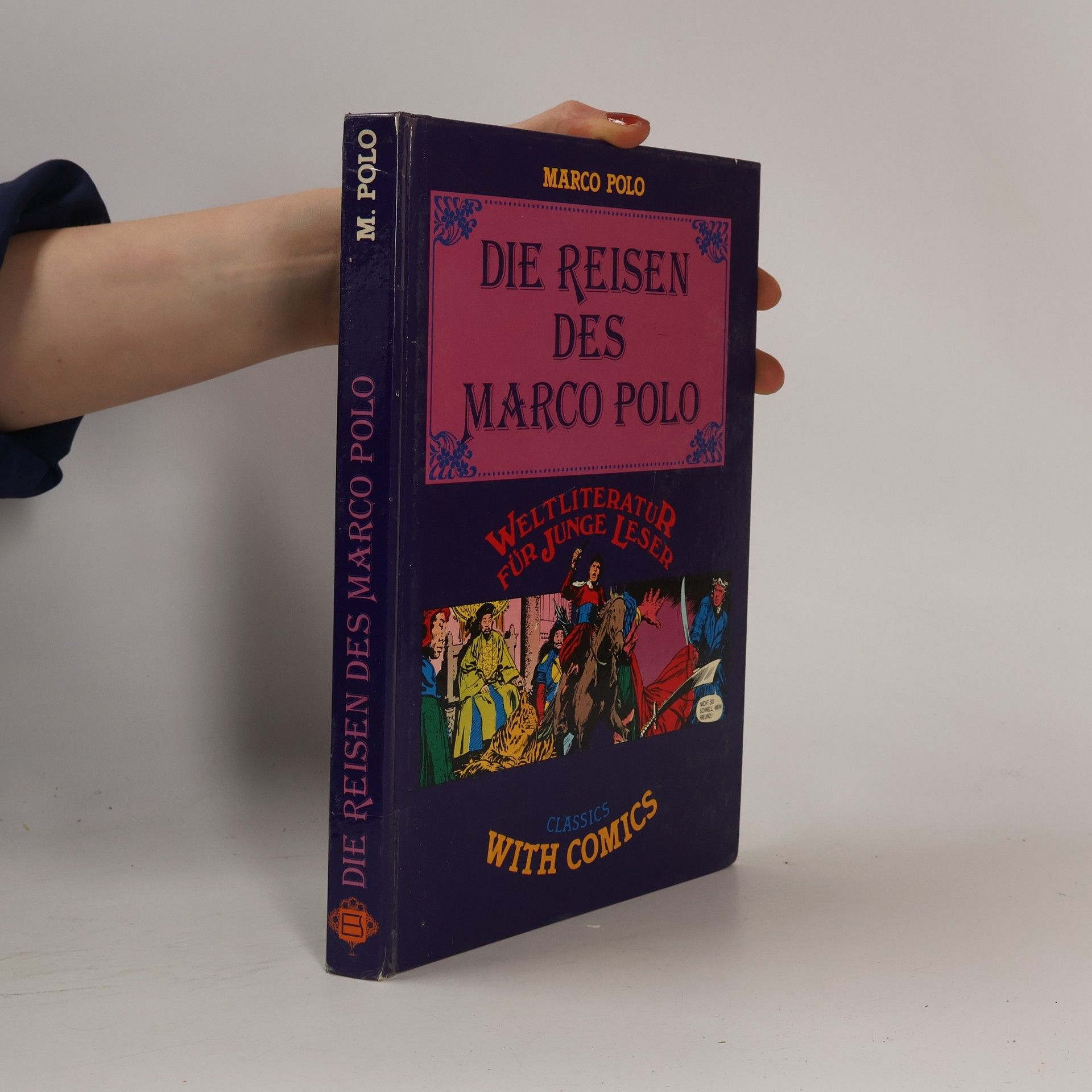 Marco Polo Die Reisen des Marco Polo