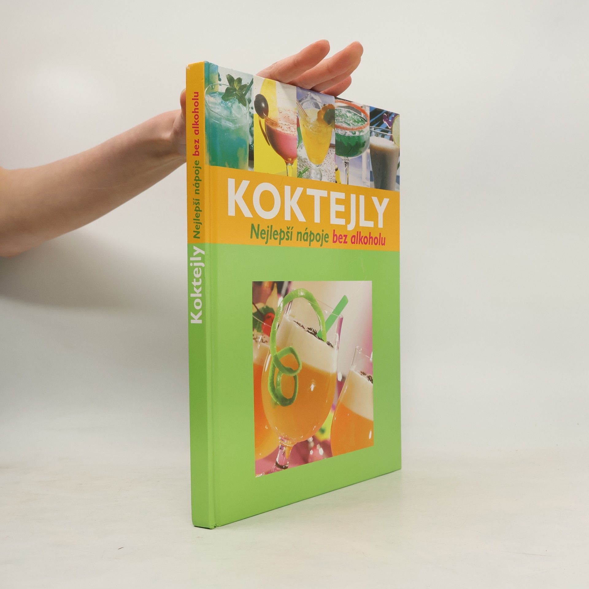 Autorenkollektiv Koktejly: nejlepší nápoje bez alkoholu