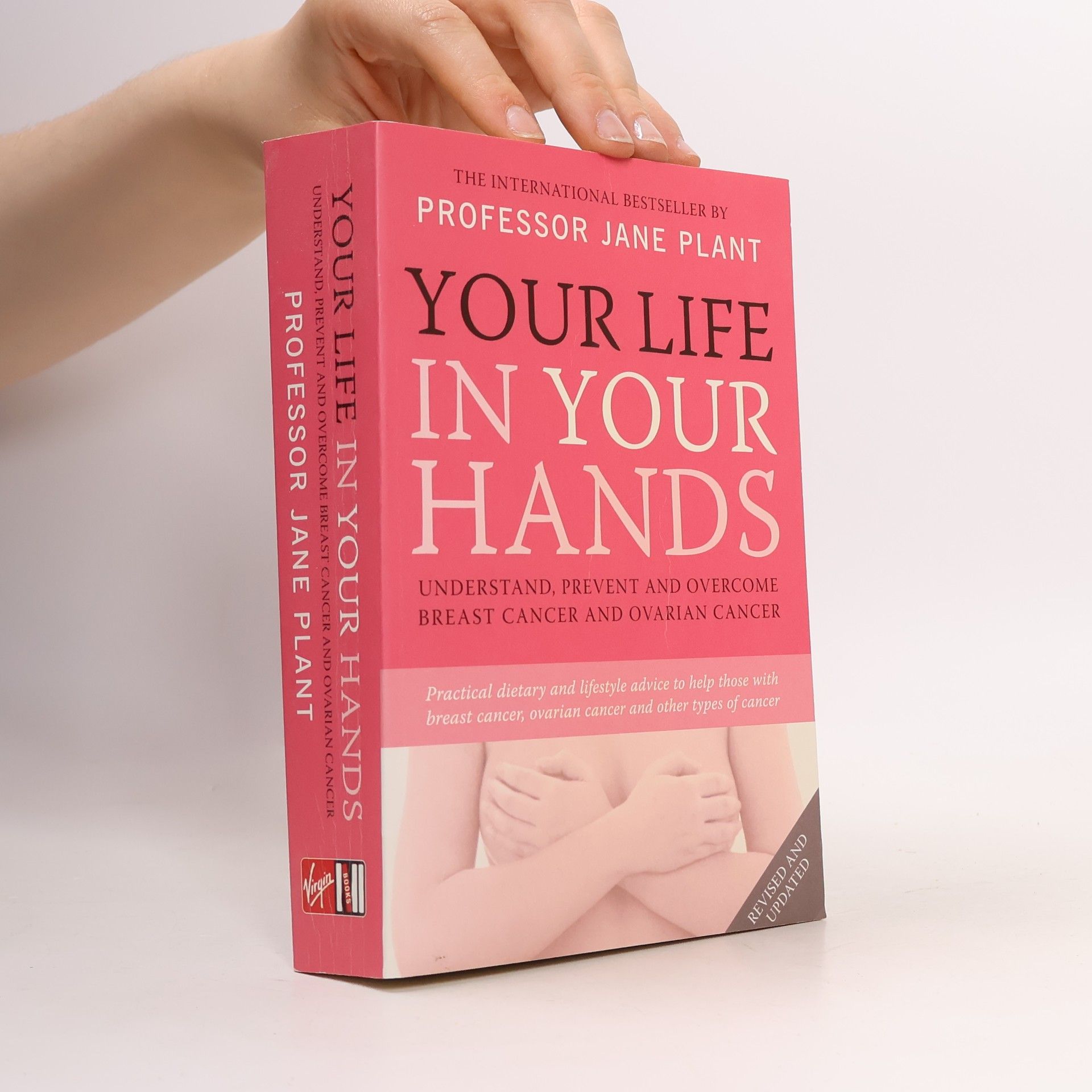 Professor Jane A. Plant Your Life In Your Hands