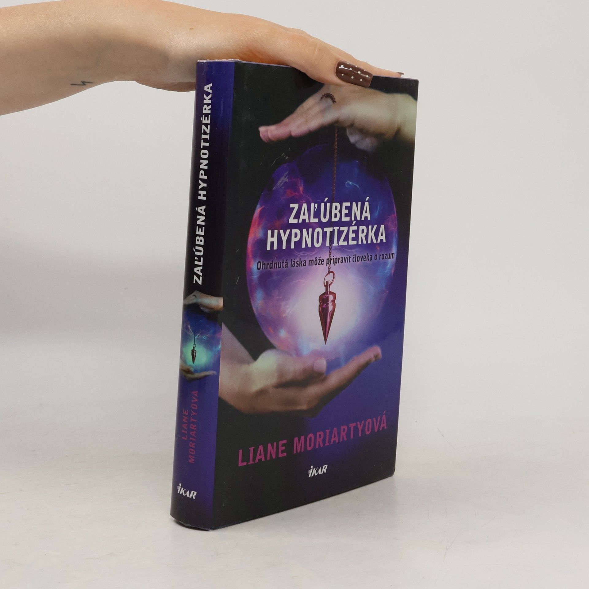 Liane Moriarty Zalúbená hypnotizérka