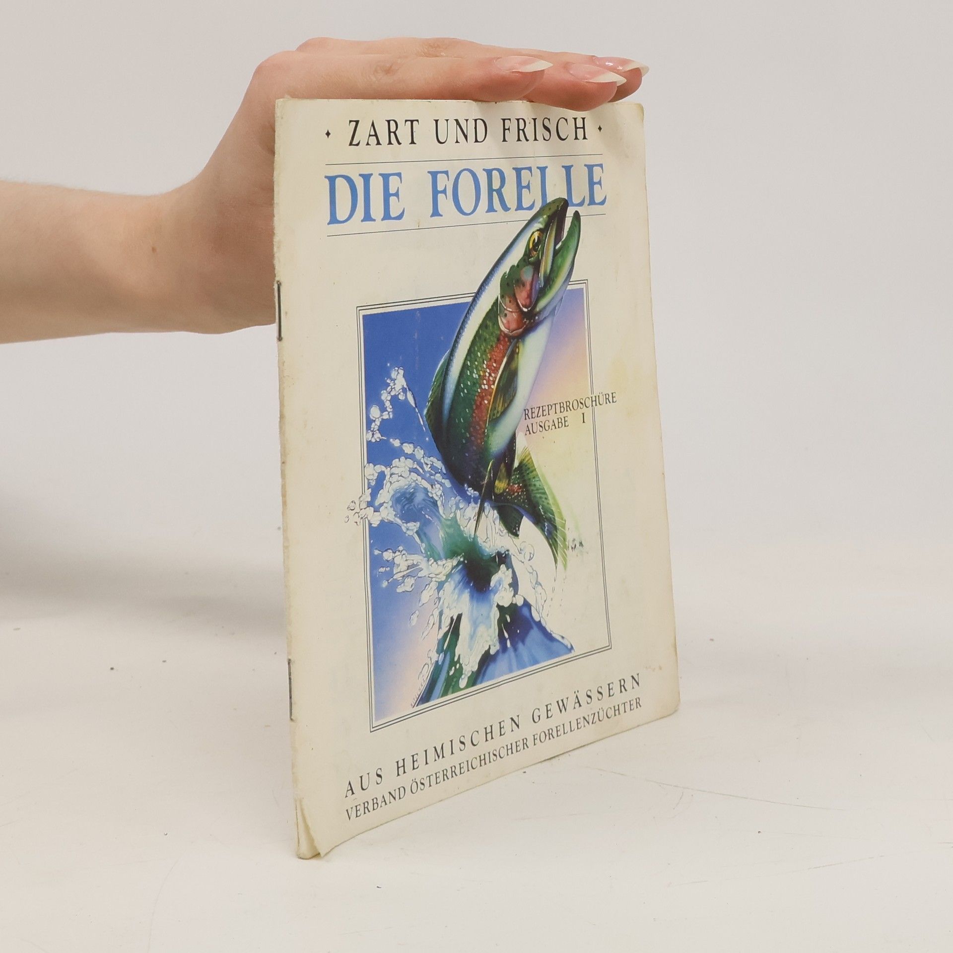 Autorenkollektiv Zart und Frisch. Die Forelle
