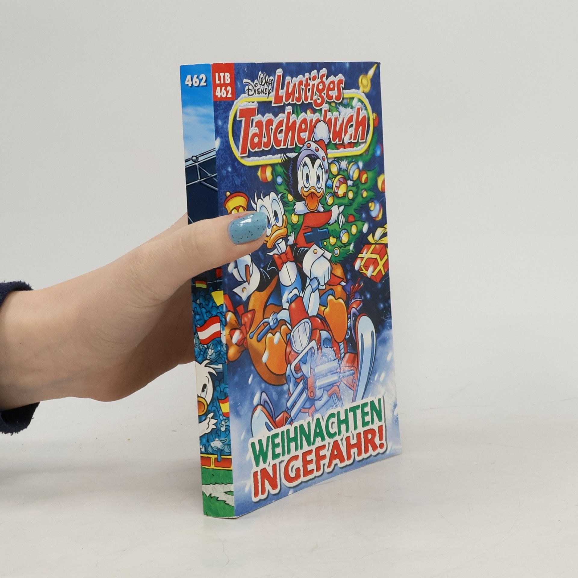 Walt Disney Lustiges Taschenbuch 462: Weihnachten in Gefahr!