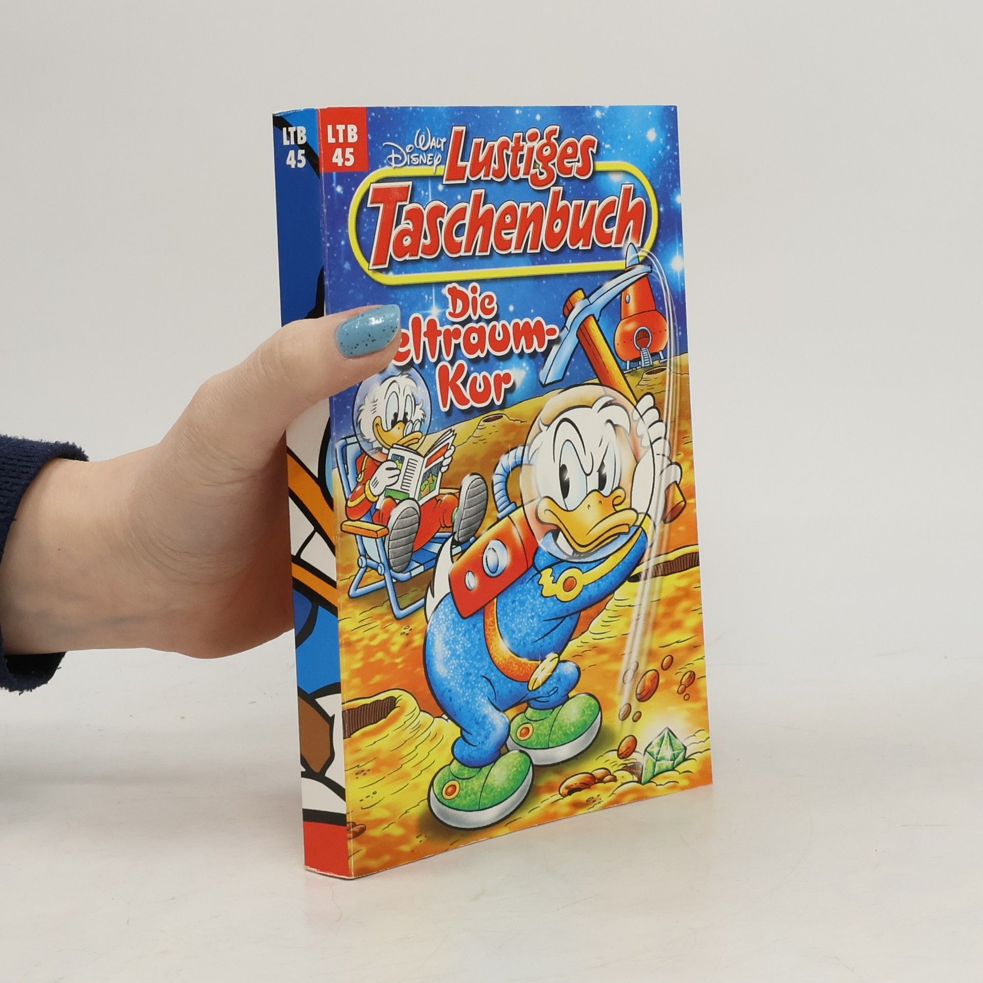 Walt Disney Lustiges Taschenbuch 45. Die Weltraumkur