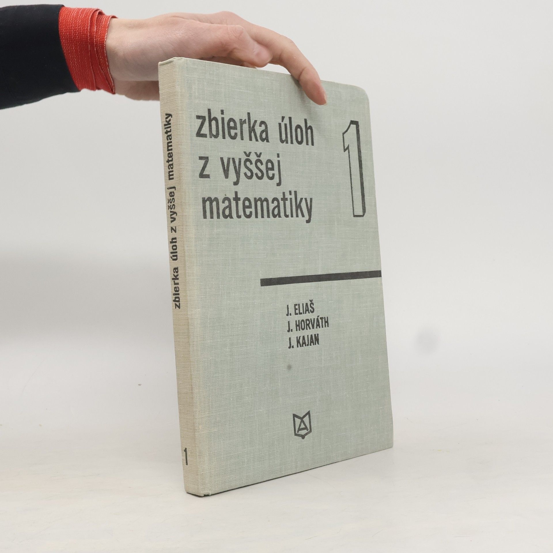 Jan Horváth Döme Zbierka úloh z vyššej matematiky 1