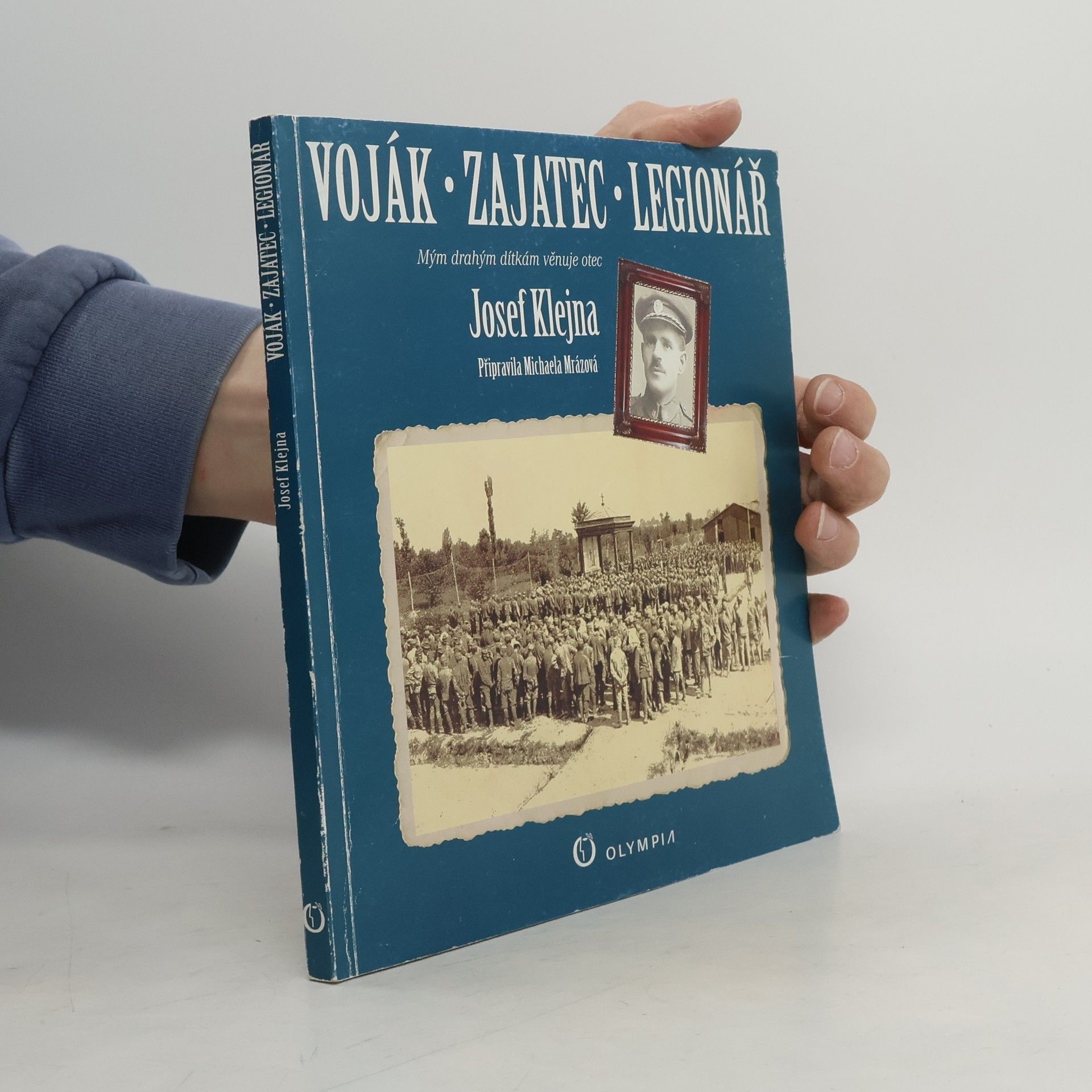 Josef Klejna Voják - zajatec - legionář
