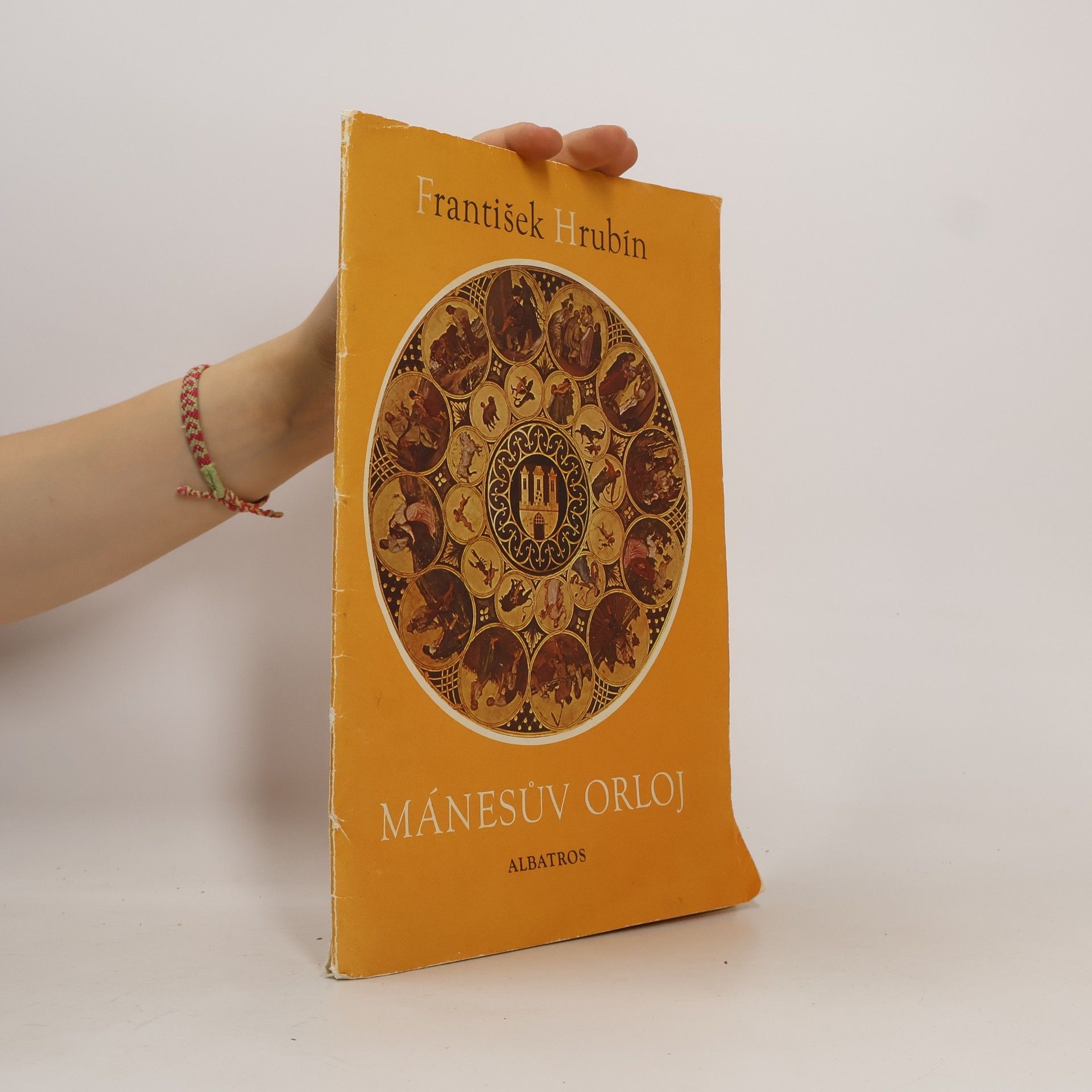 František Hrubín Mánesův orloj