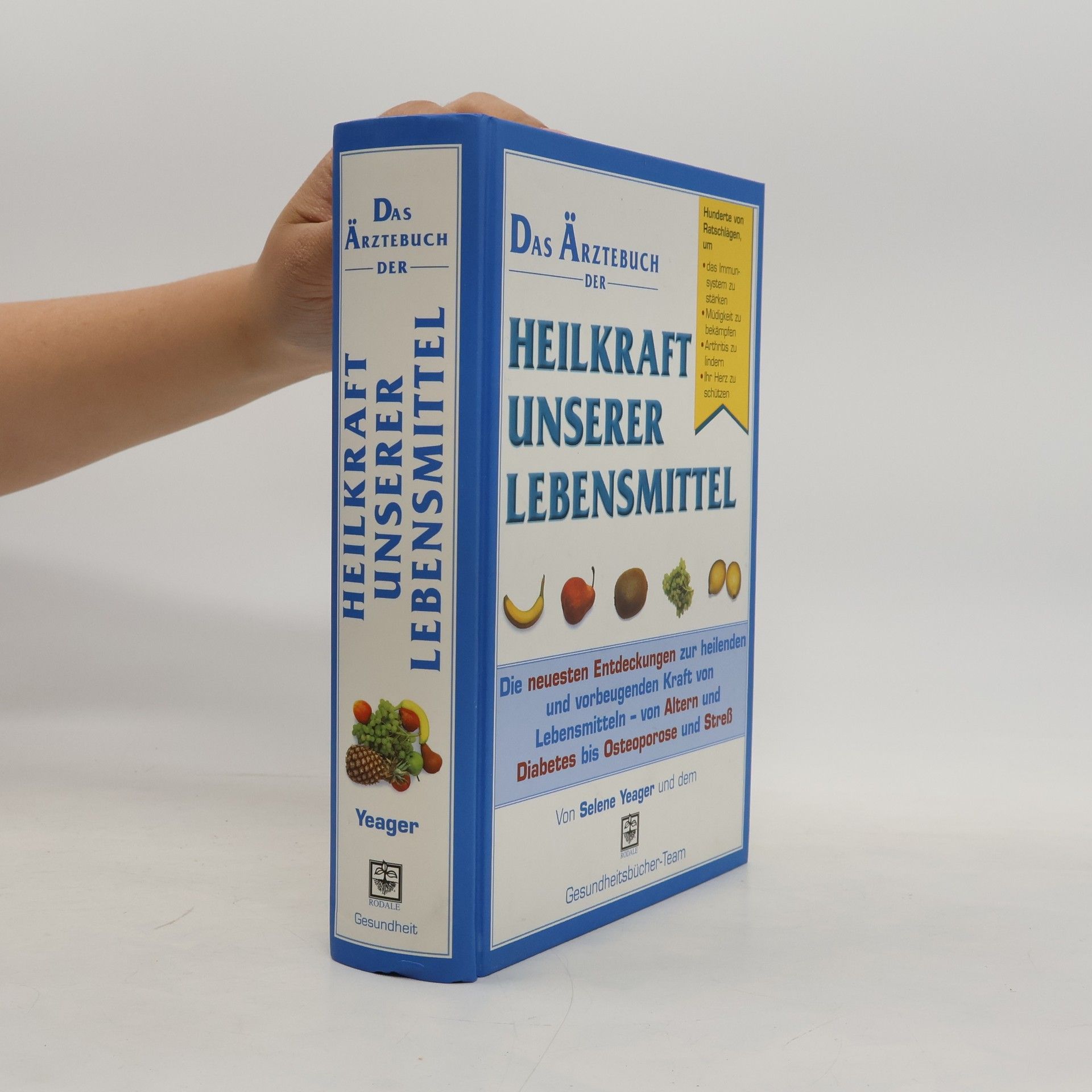 Selene Yeager Das Ärztebuch der Heilkraft unserer Lebensmittel
