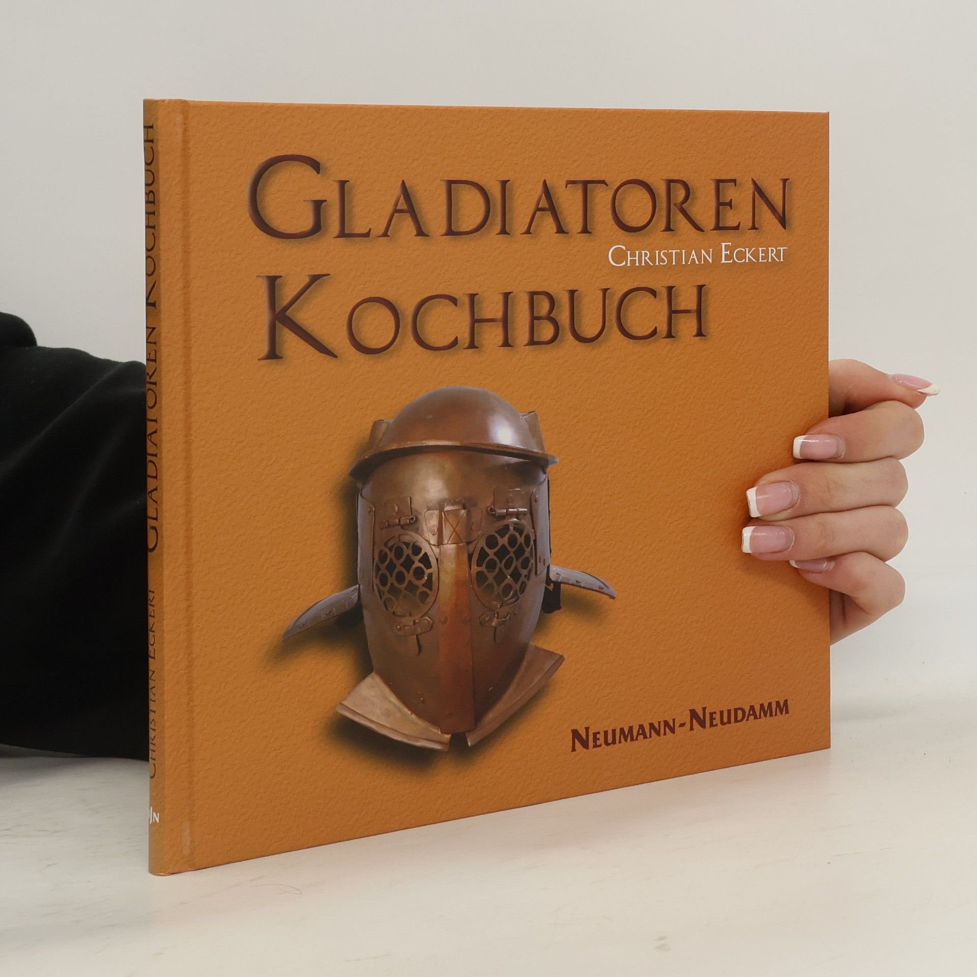Christian Eckert Gladiatoren-Kochbuch