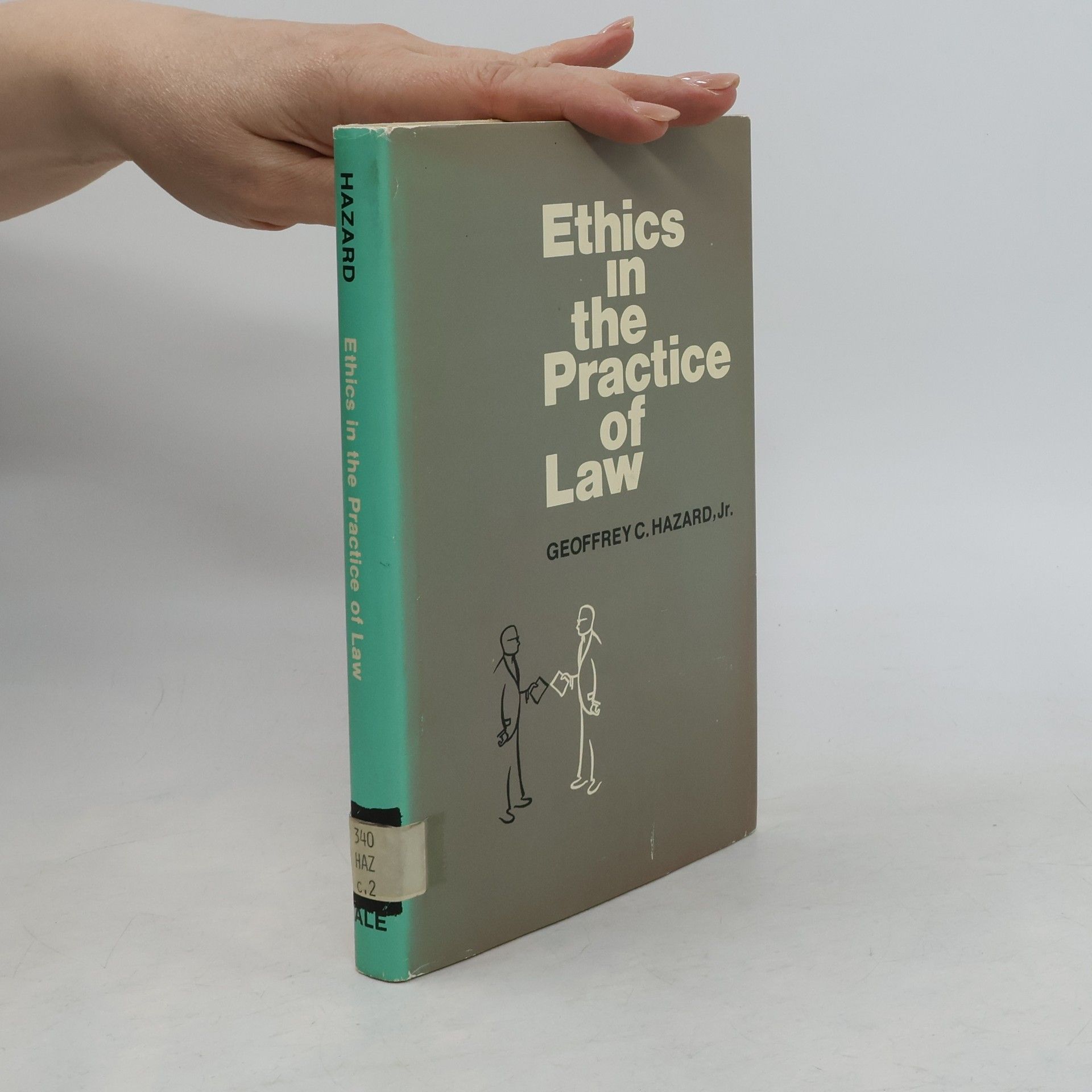 Geoffrey C. Hazard Jr. Ethics in the Practice of Law