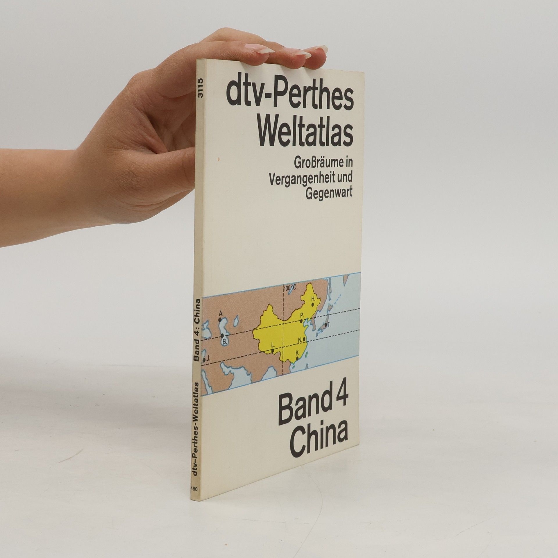 Werner Hilgemann dtv-Perthes Weltatlas. Band 4 China