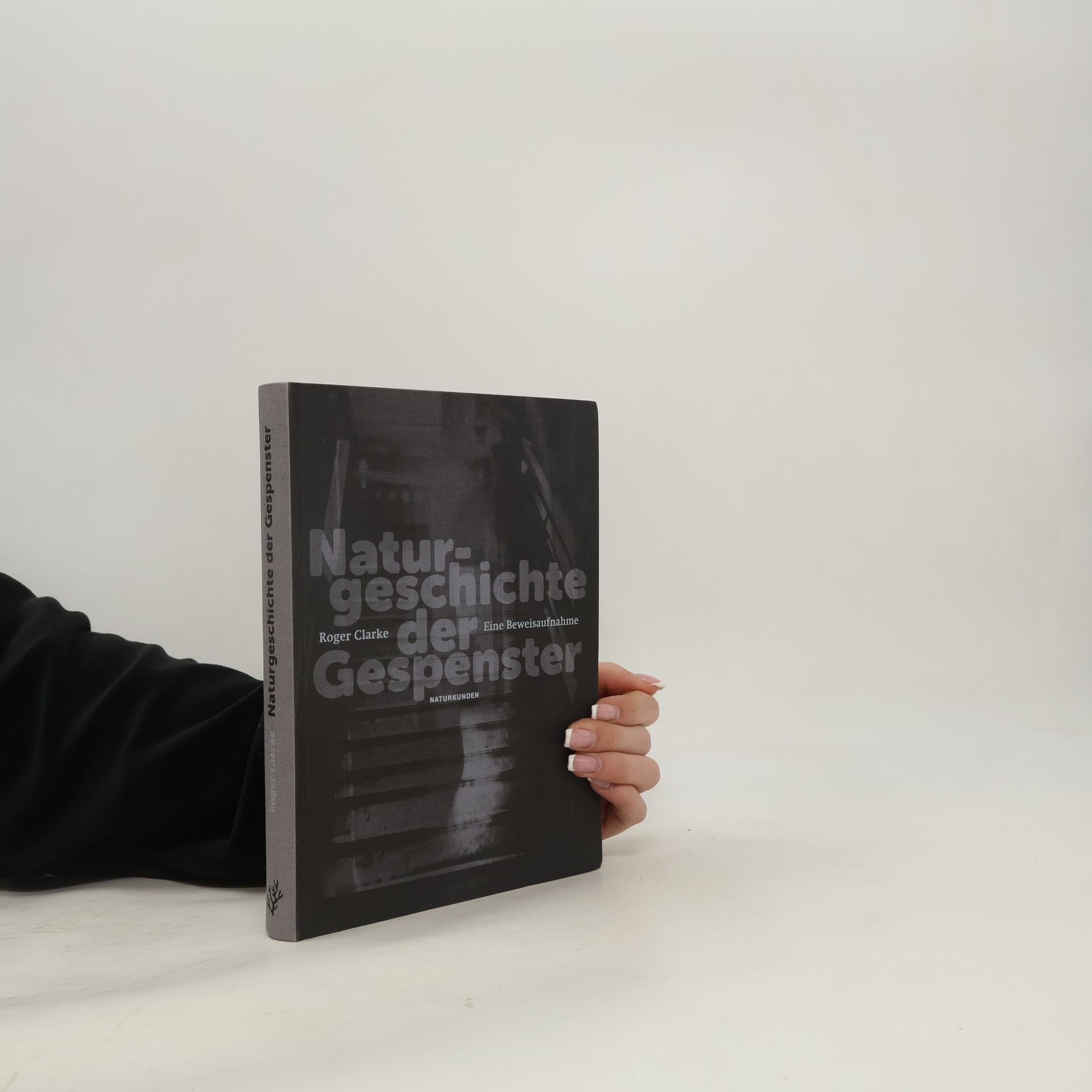 Roger Clarke Naturgeschichte der Gespenster