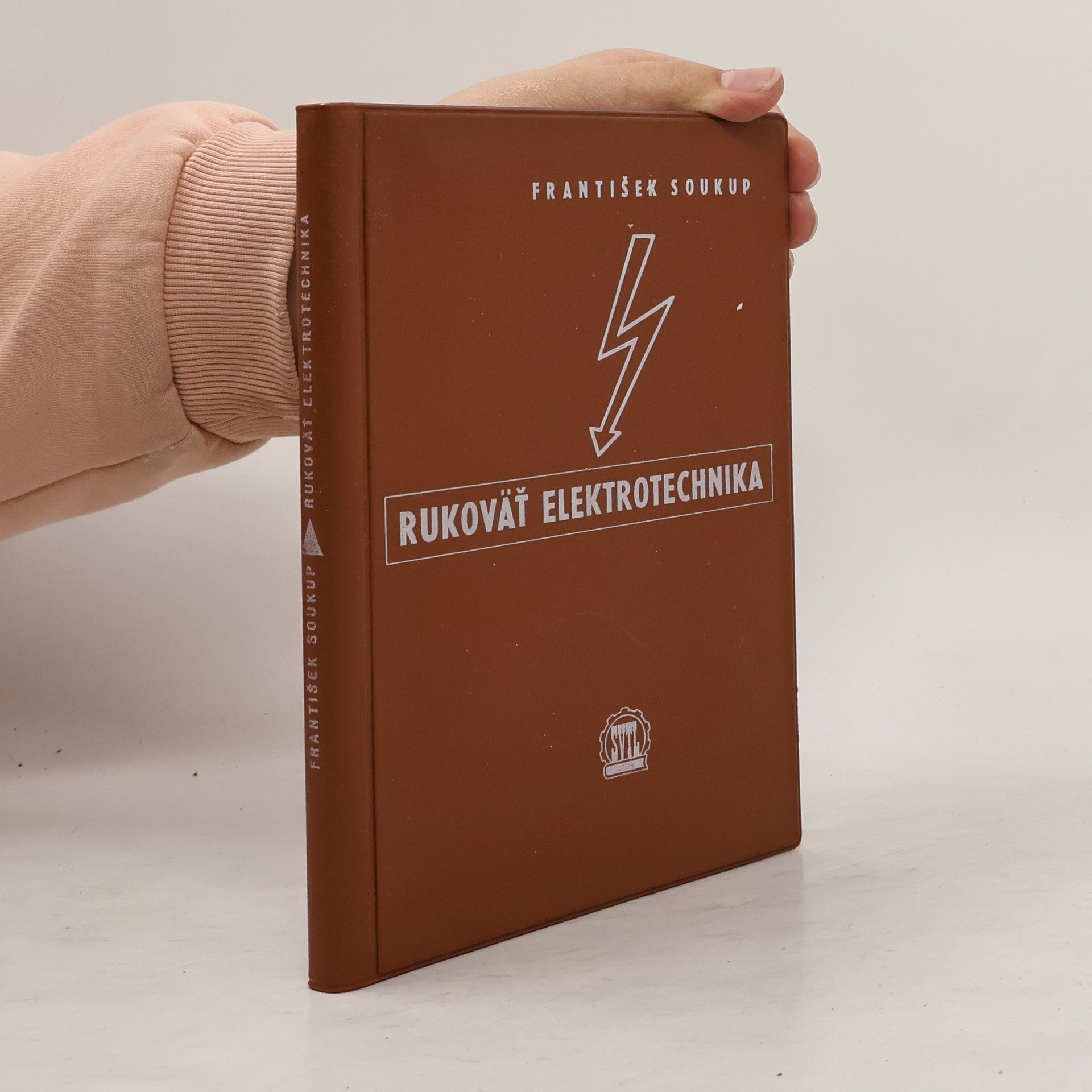 František Soukup RUKOVÄŤ ELEKTROTECHNIKA