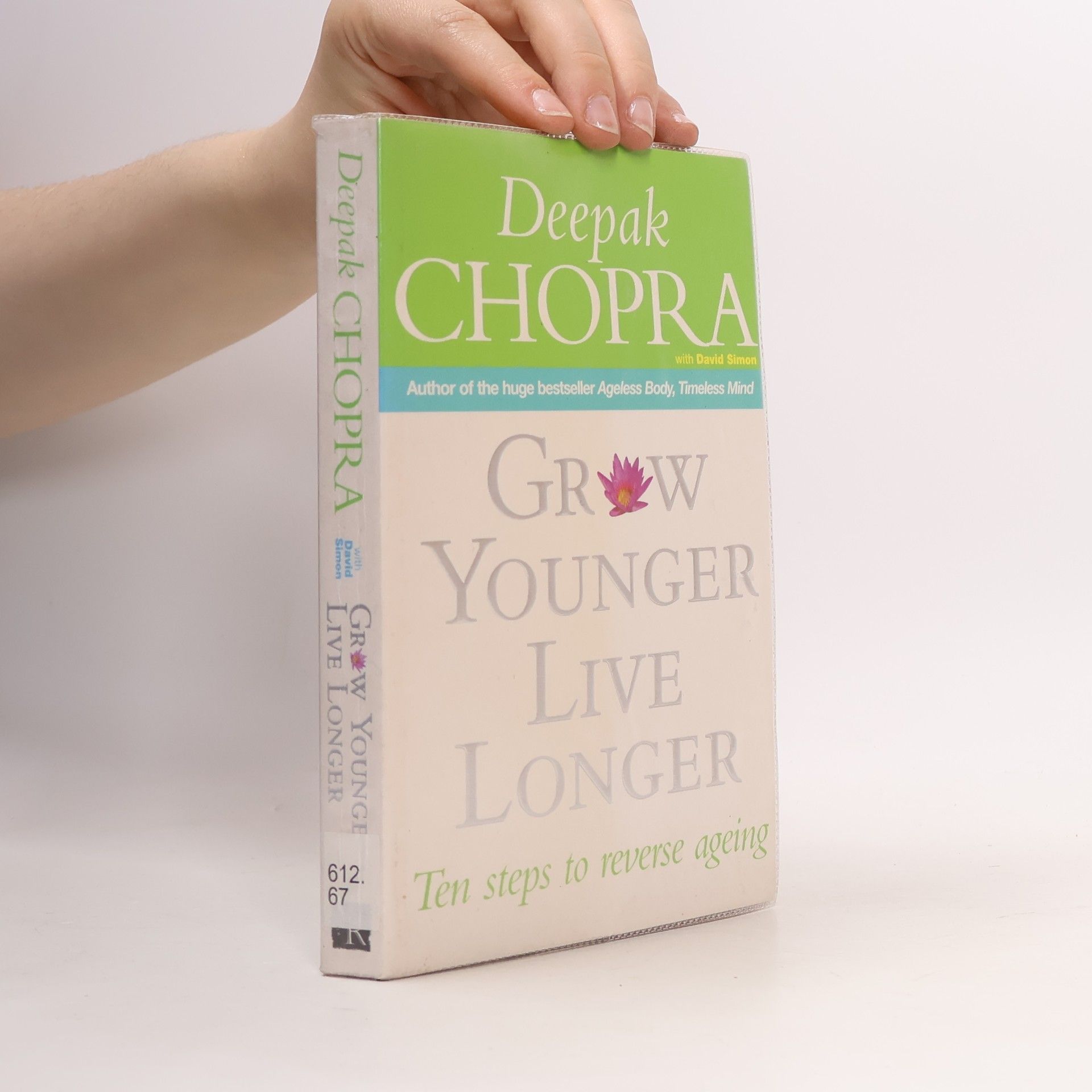 Deepak Chopra Grow Younger, Live Longer