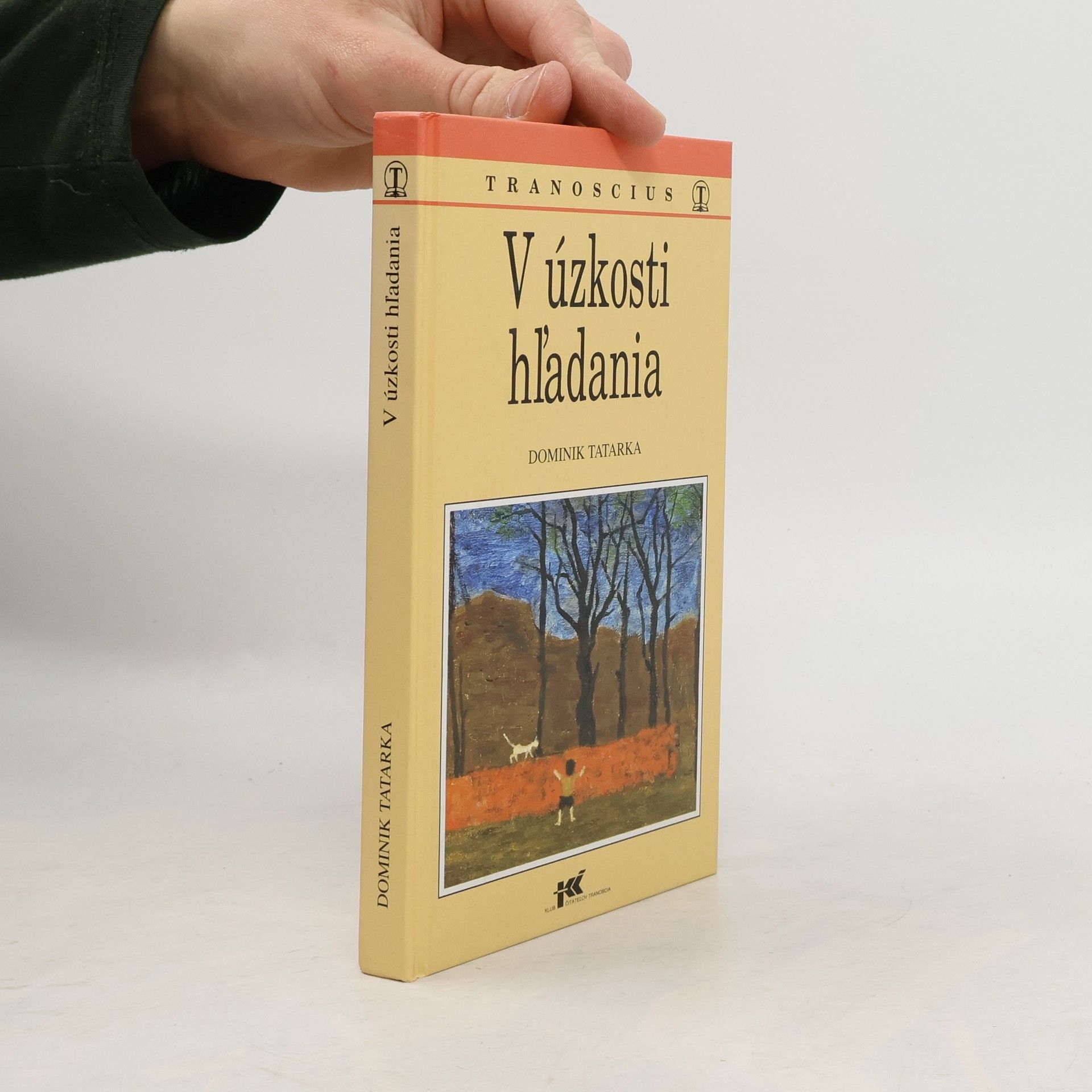 Dominik Tatarka V úzkosti hľadania