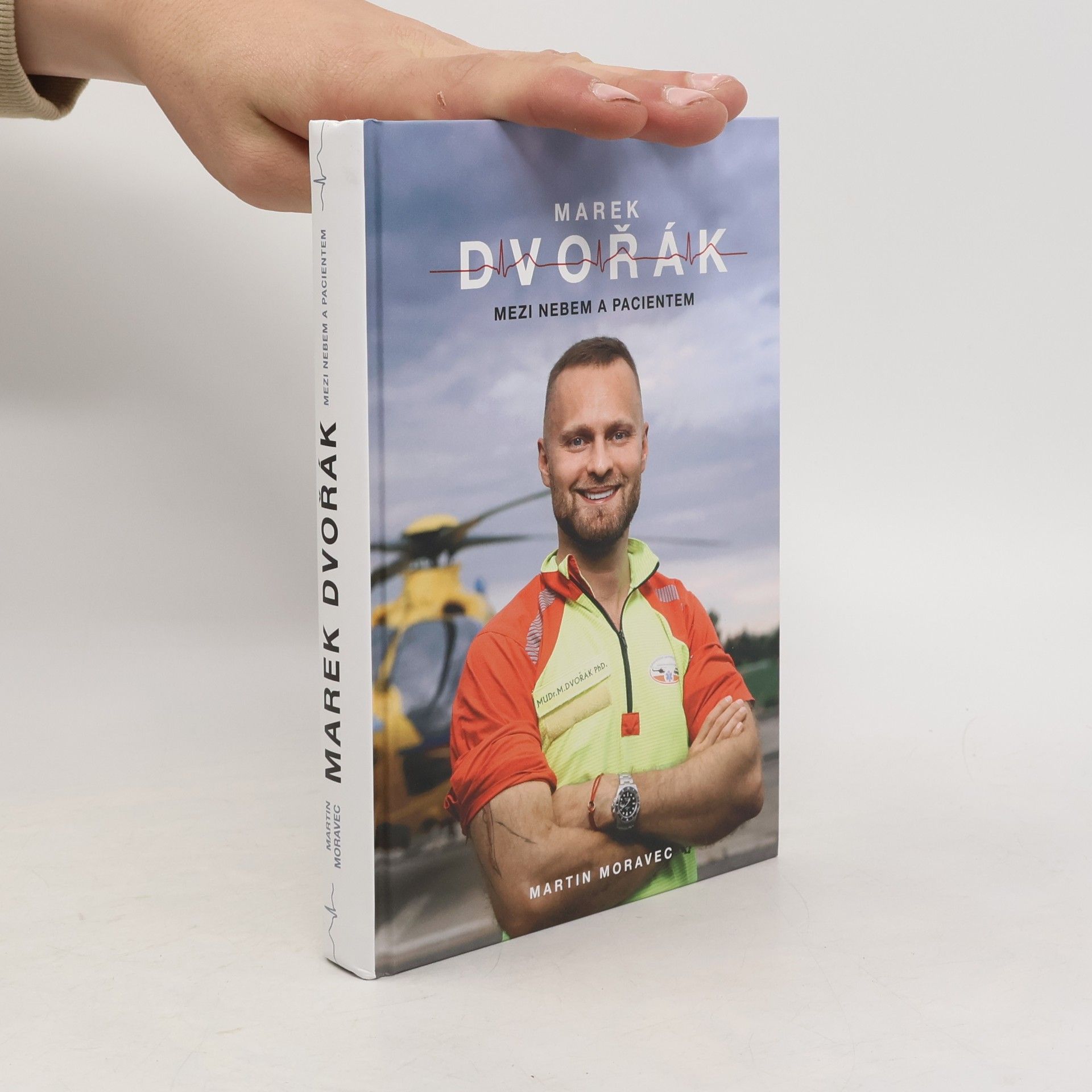 Marek Dvořák Marek Dvořák. Mezi nebem a pacientem