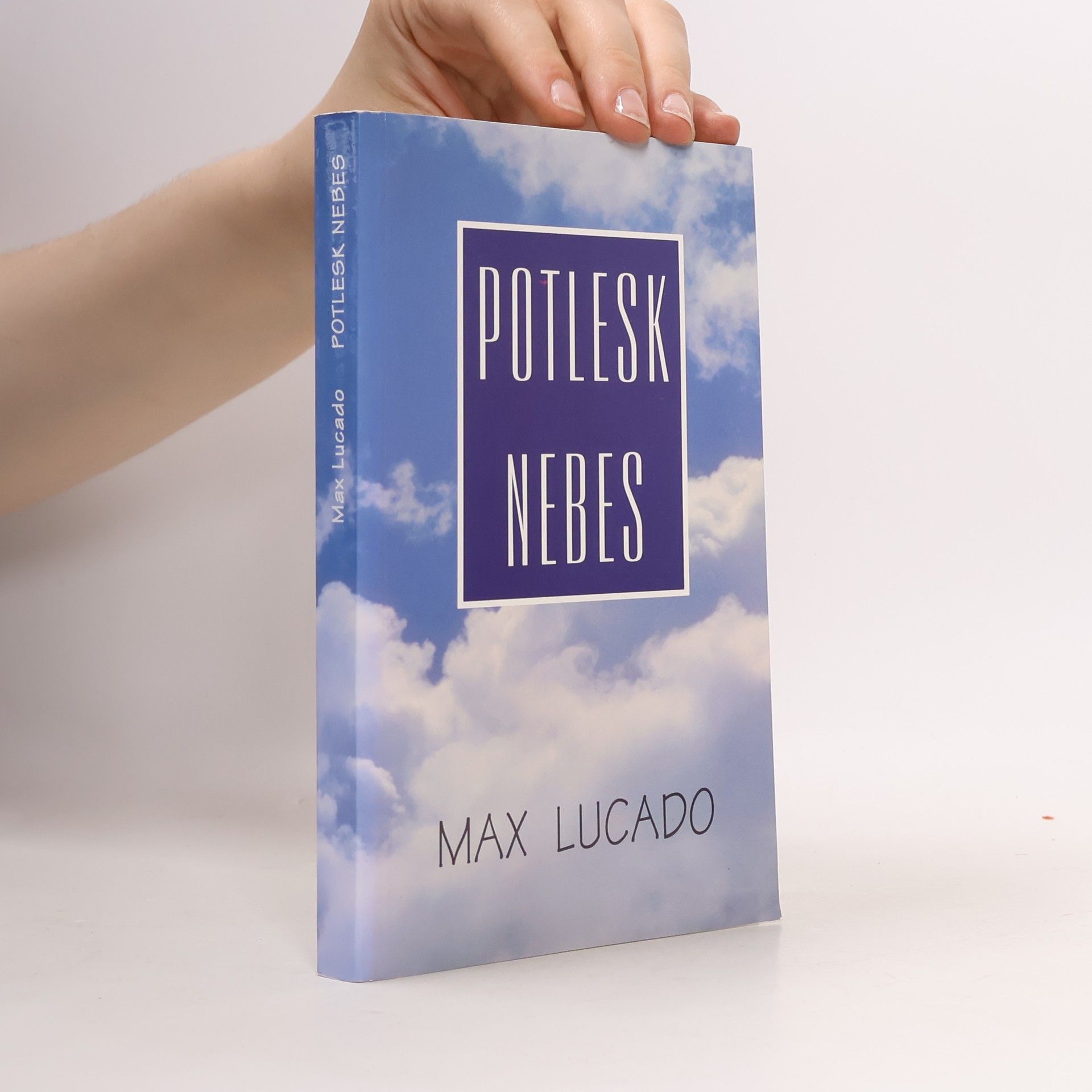 Max Lucado Potlesk nebes