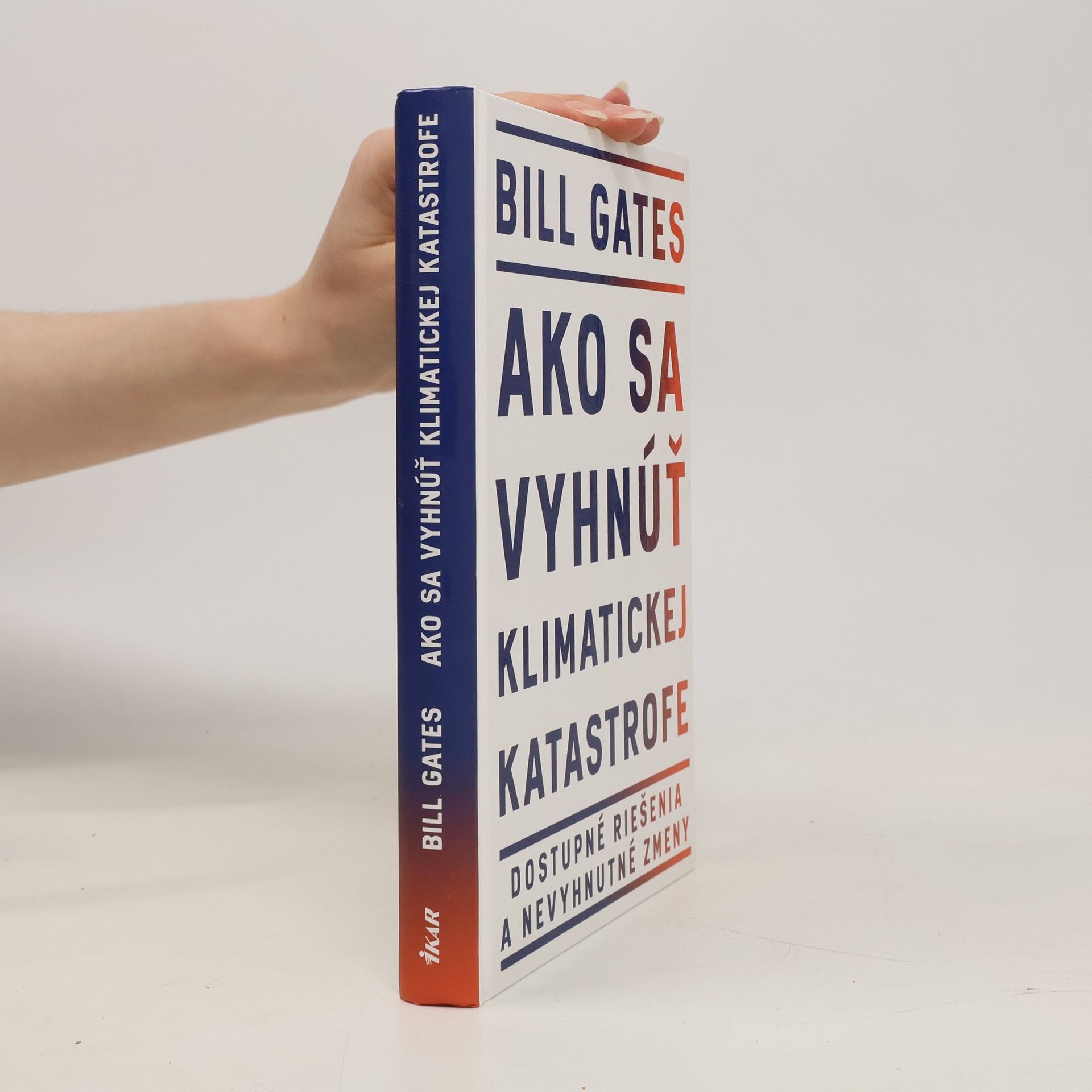 Bill Gates Ako sa vyhnúť klimatickej katastrofe