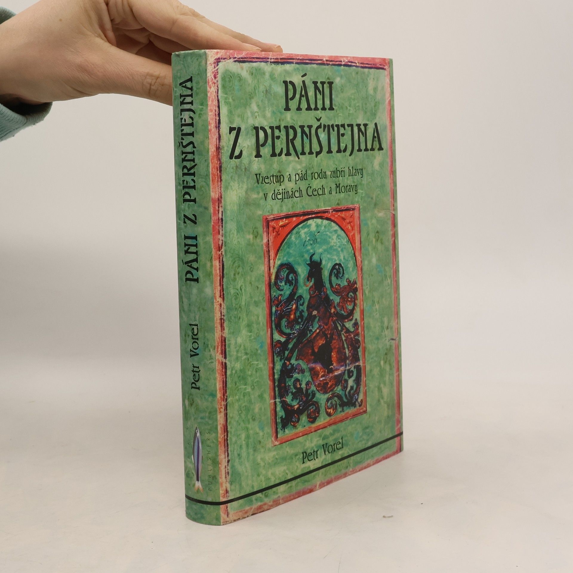 Petr Vorel Páni z Pernštejna