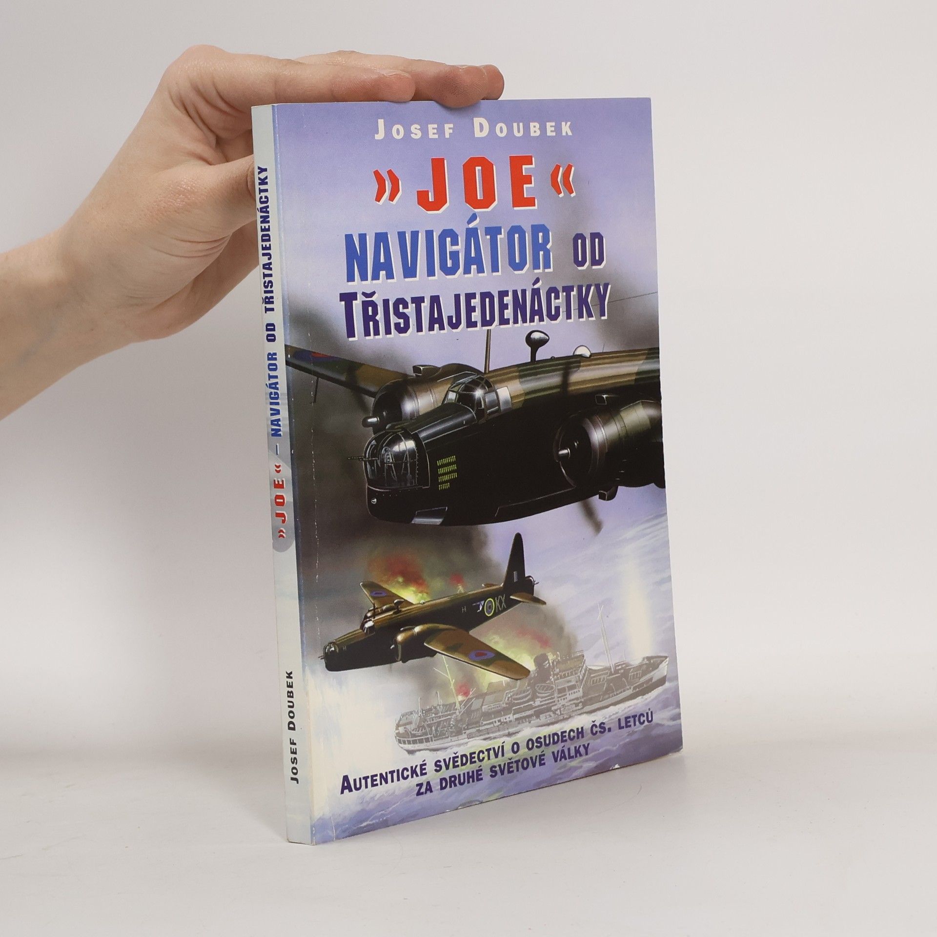 Josef Doubek Joe - Navigátor od Třistajedenáctky