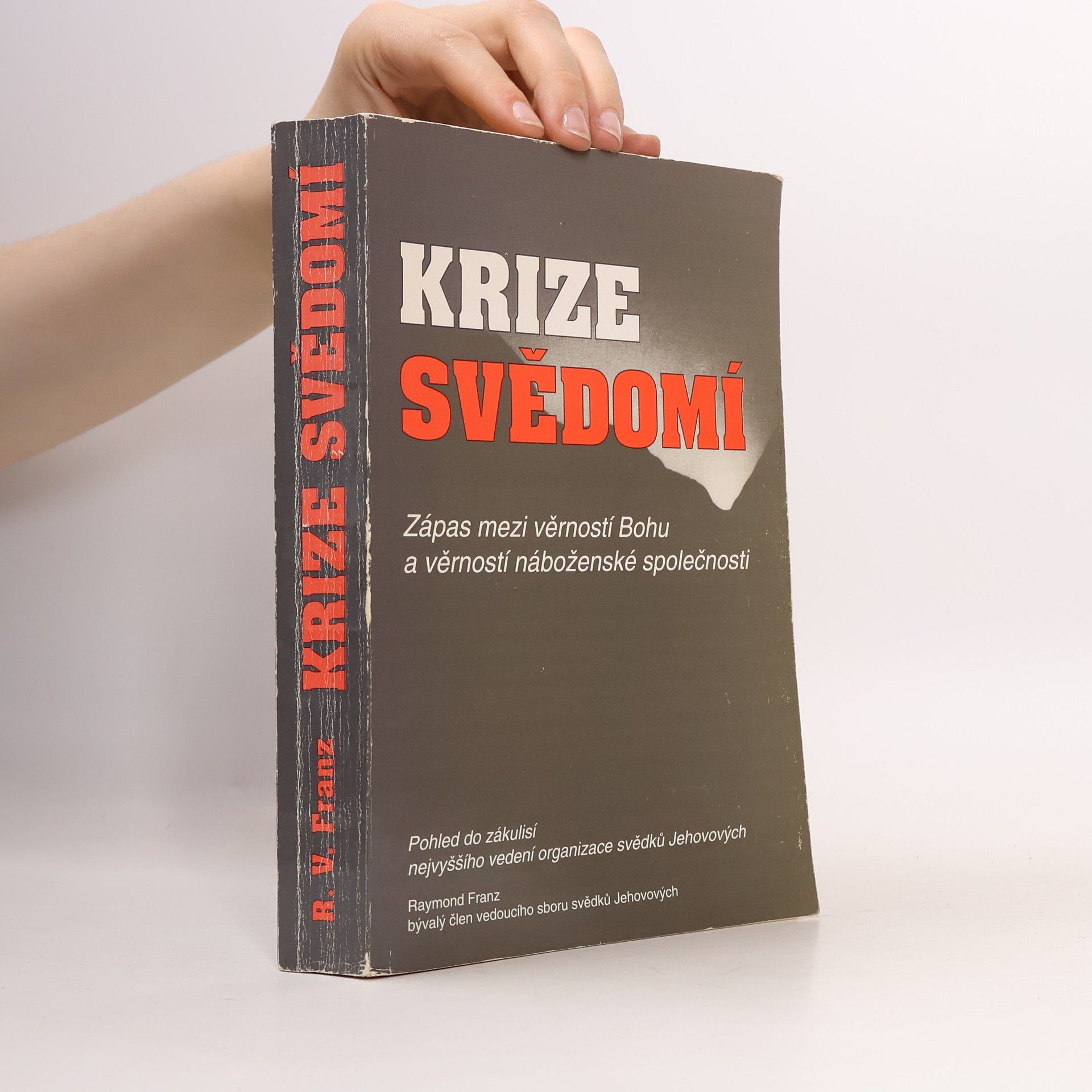 Raymond Franz Krize svědomí