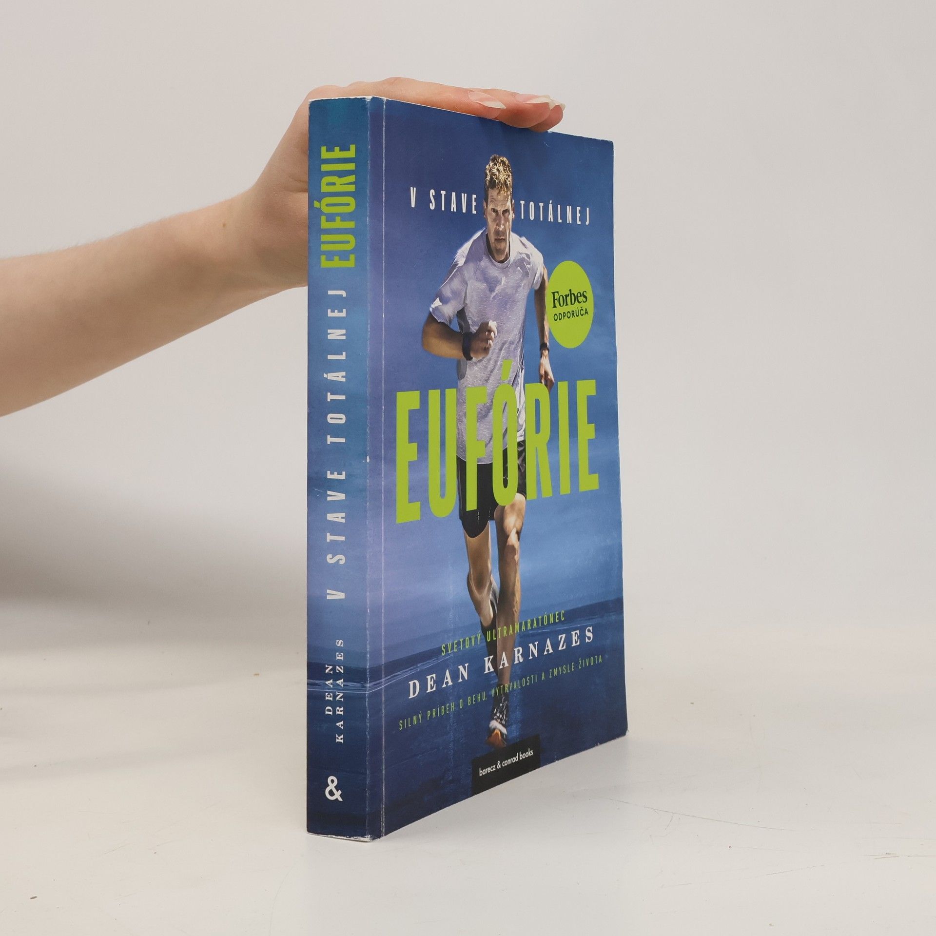 Dean Karnazes V stave totálnej eufórie