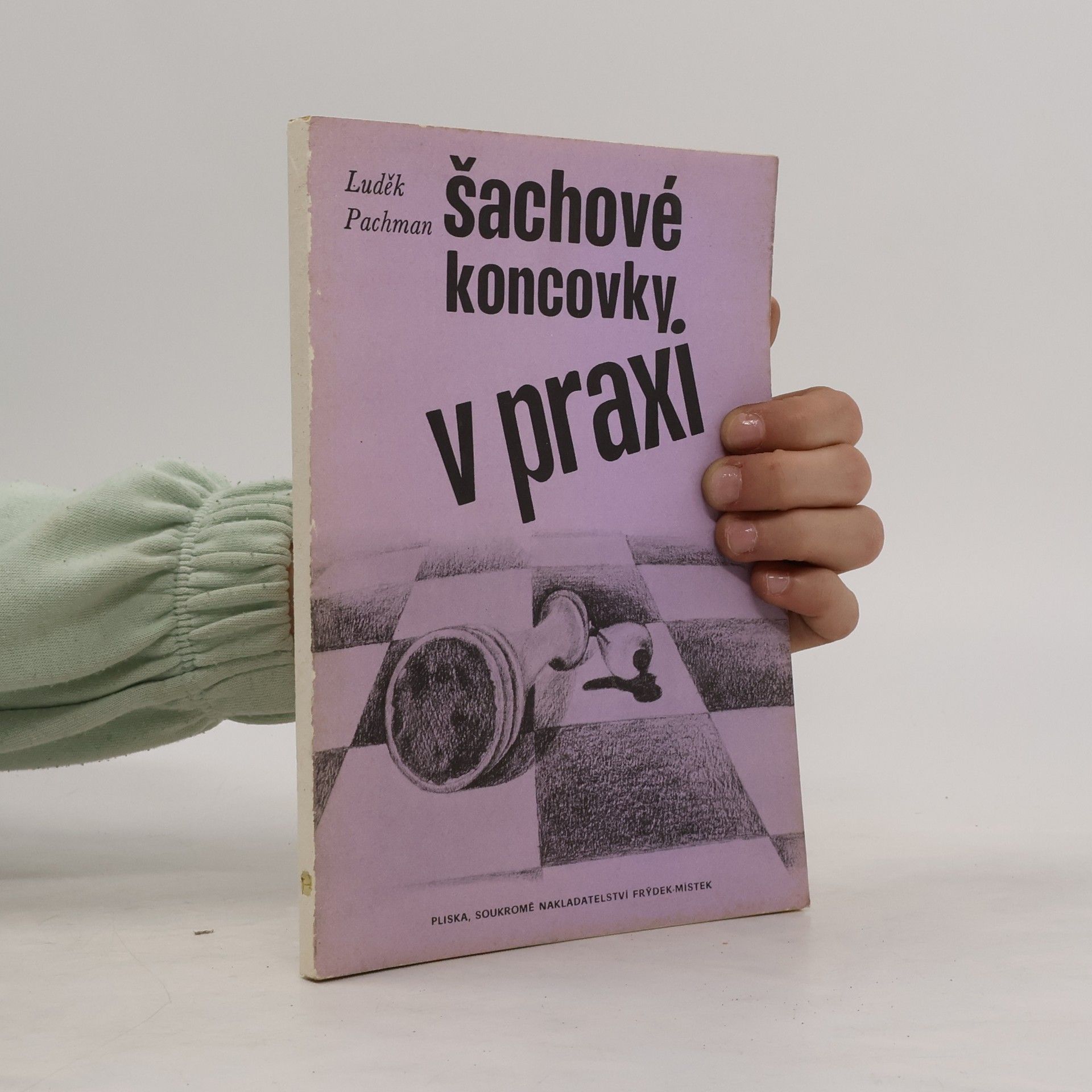 Luděk Pachman Šachové koncovky v praxi