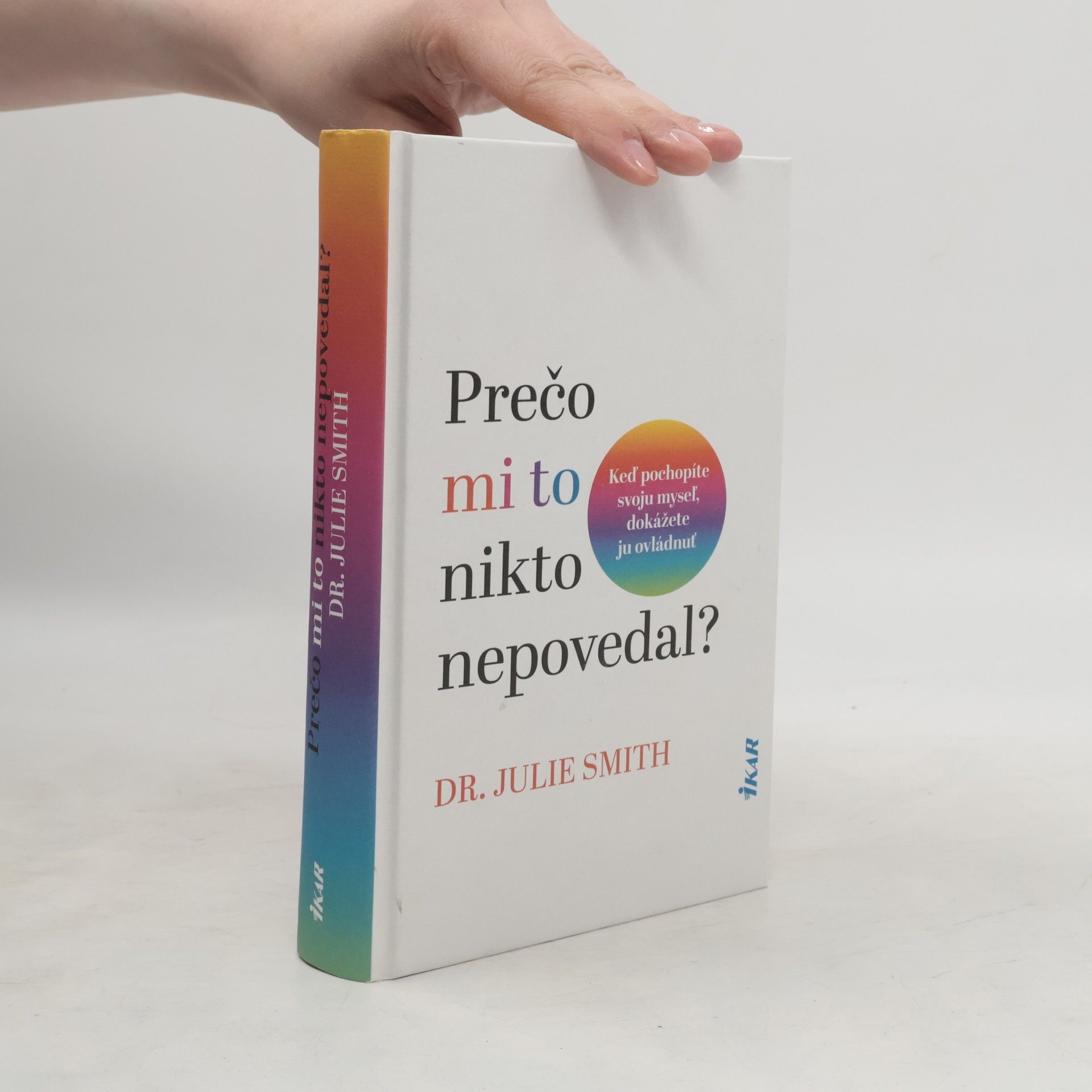 Julie Smith Prečo mi to nikto nepovedal?