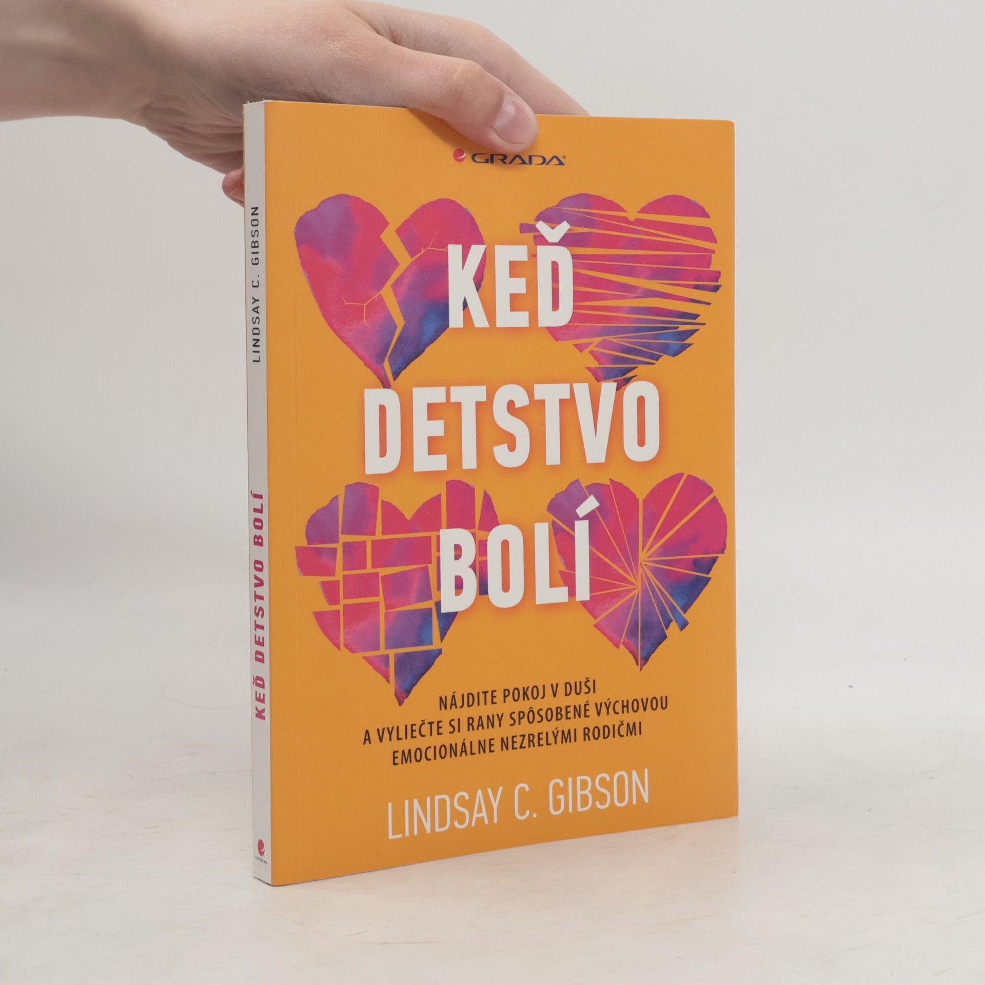 C. Lindsay Gibson Keď detstvo bolí