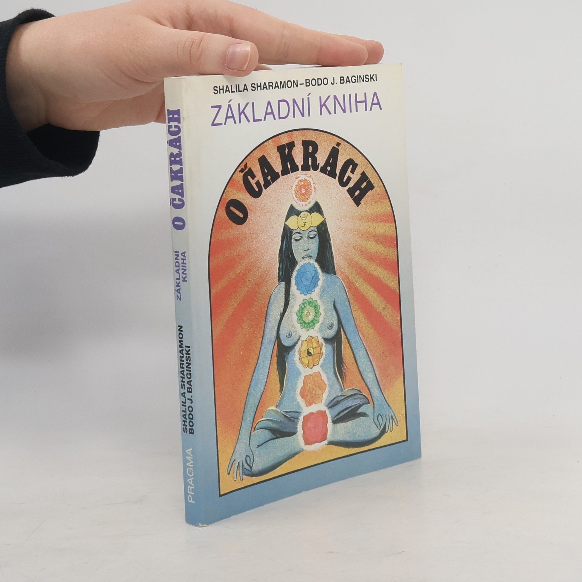 Shalila Sharamon Základní kniha o čakrách