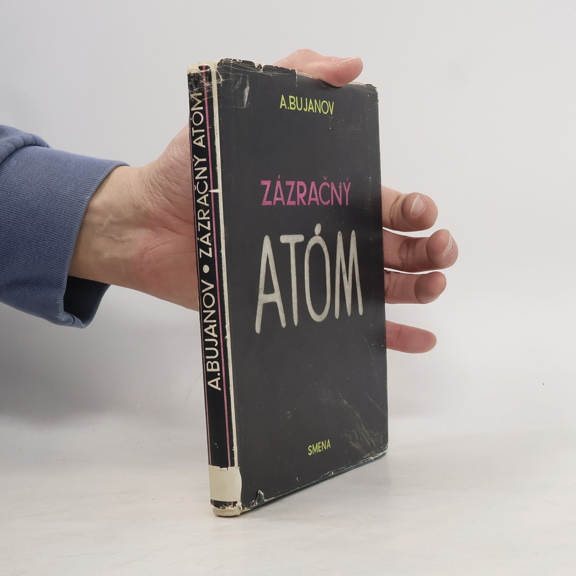 A. Bujanov Zázračný atóm