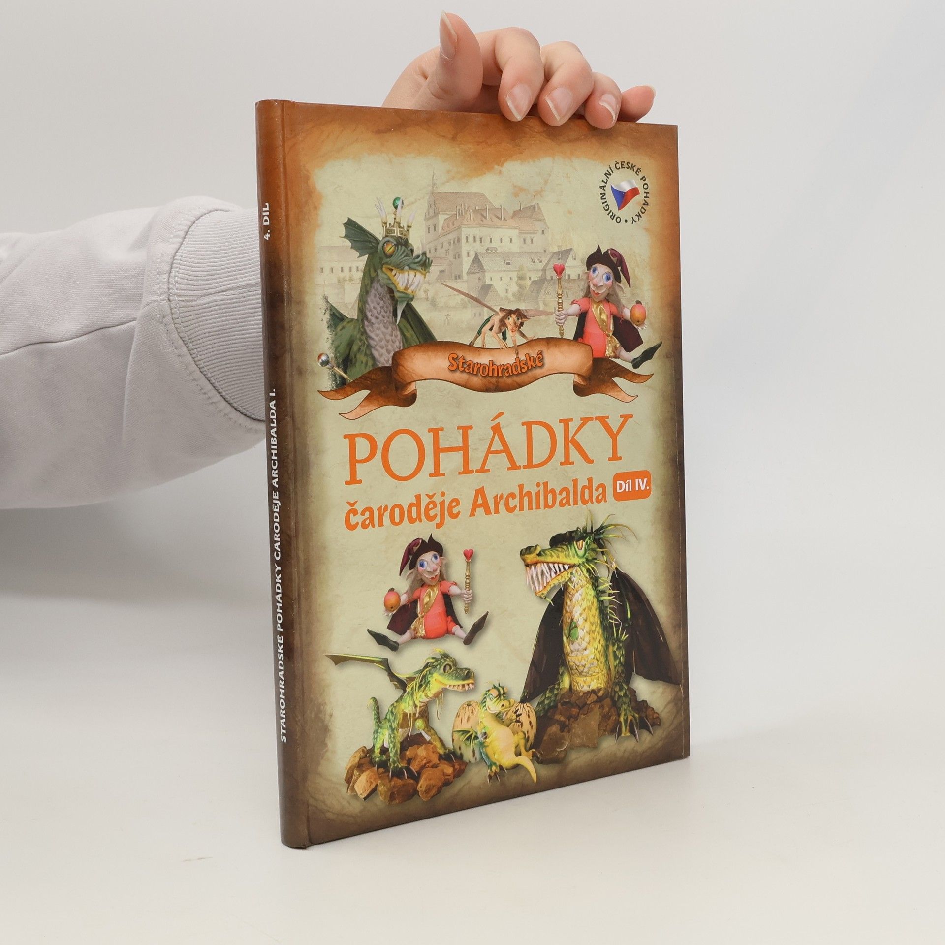 Petra Sukoá Starohradské pohádky čaroděje Archibalda I. Díl IV.