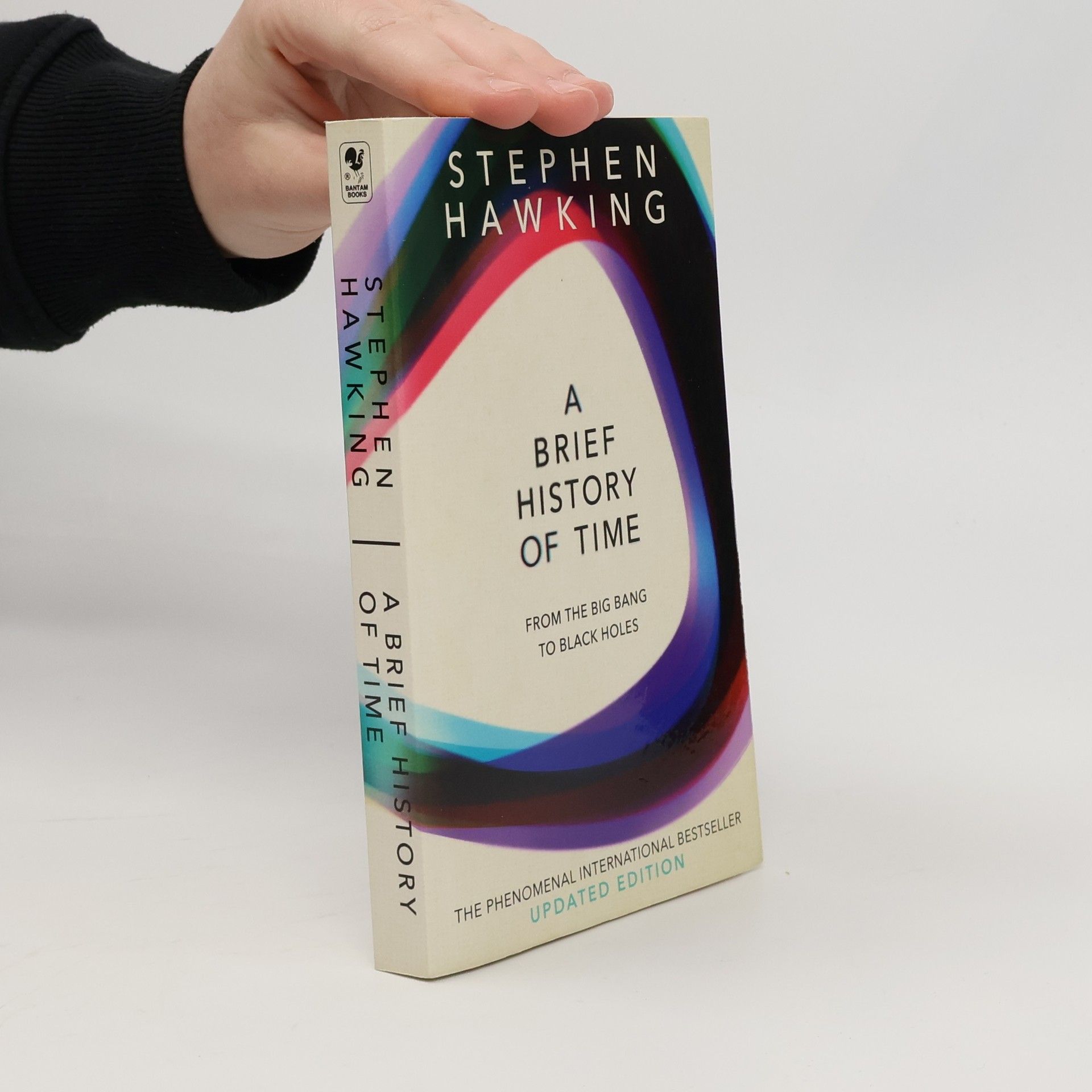 Stephen Hawking A Brief History of Time. From the Big Bang to Black Holes