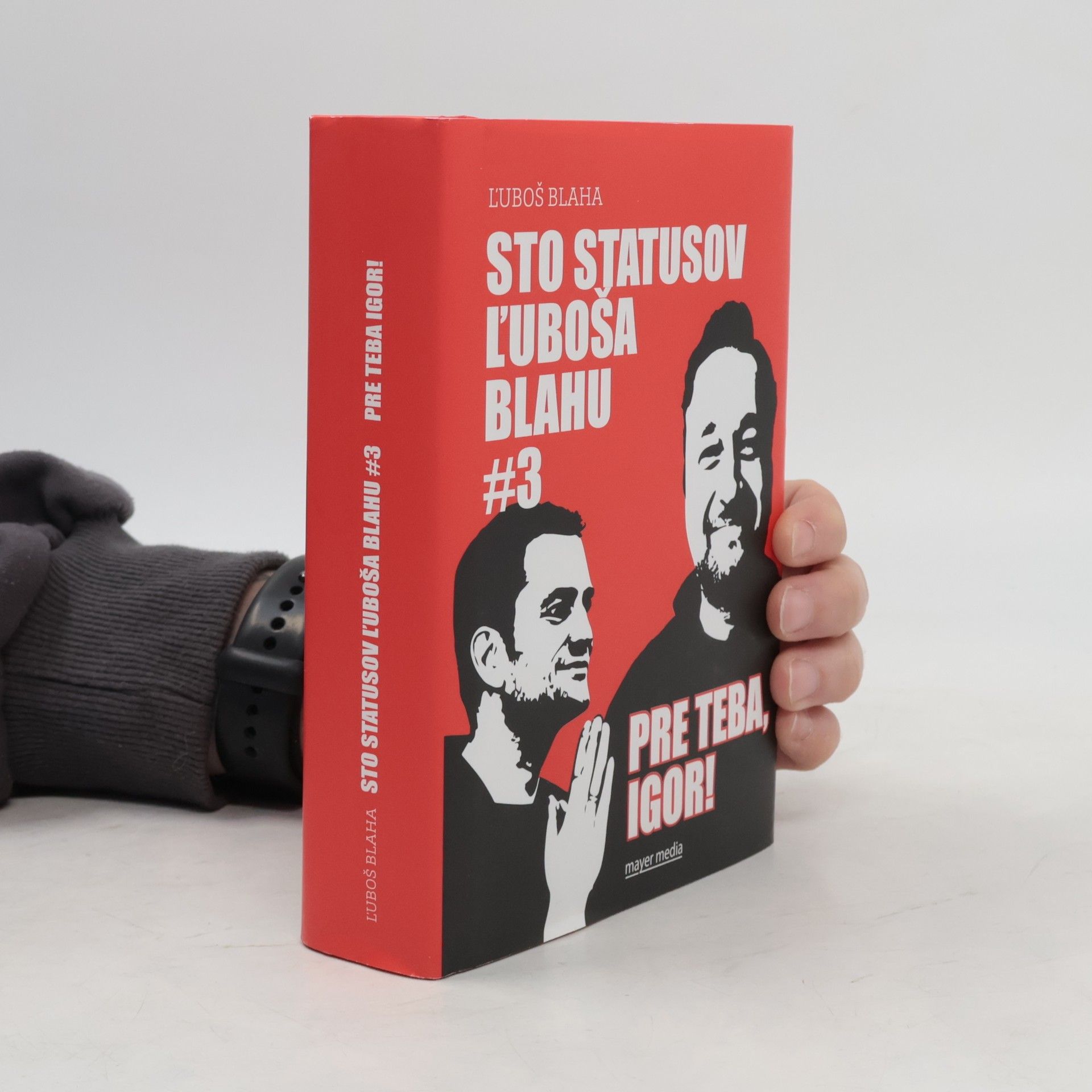 Ľuboš Blaha Sto statusov Ľuboša Blahu #3 Pre teba, Igor!