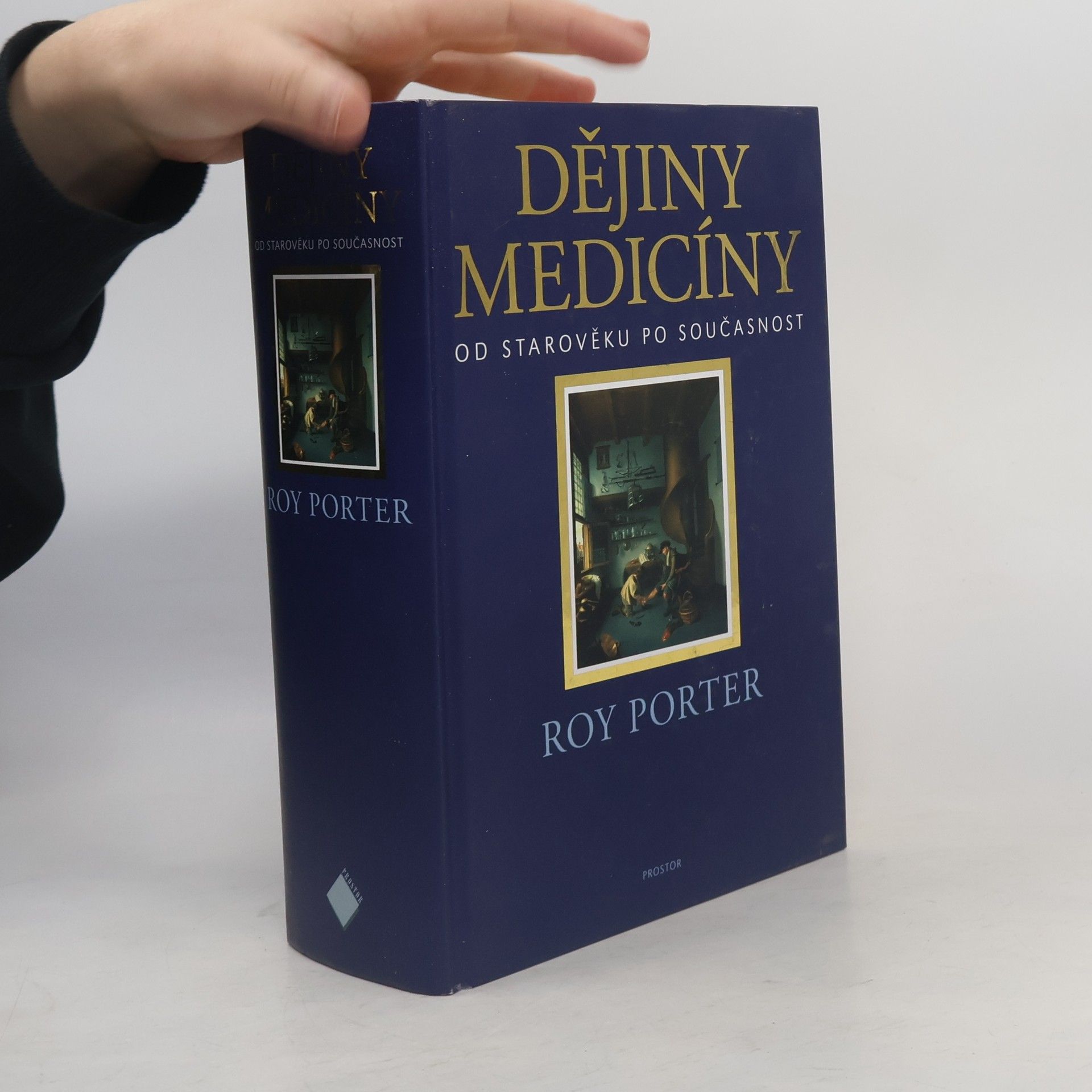 Roy Porter Dějiny medicíny : od starověku po současnost