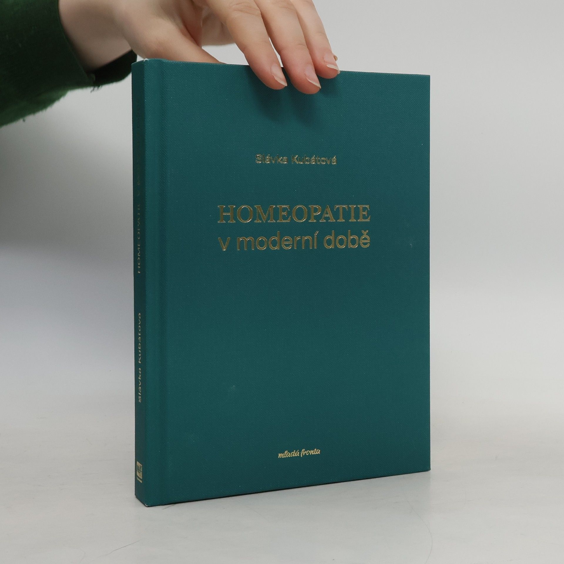 Slávka Kubátová Homeopatie v moderní době