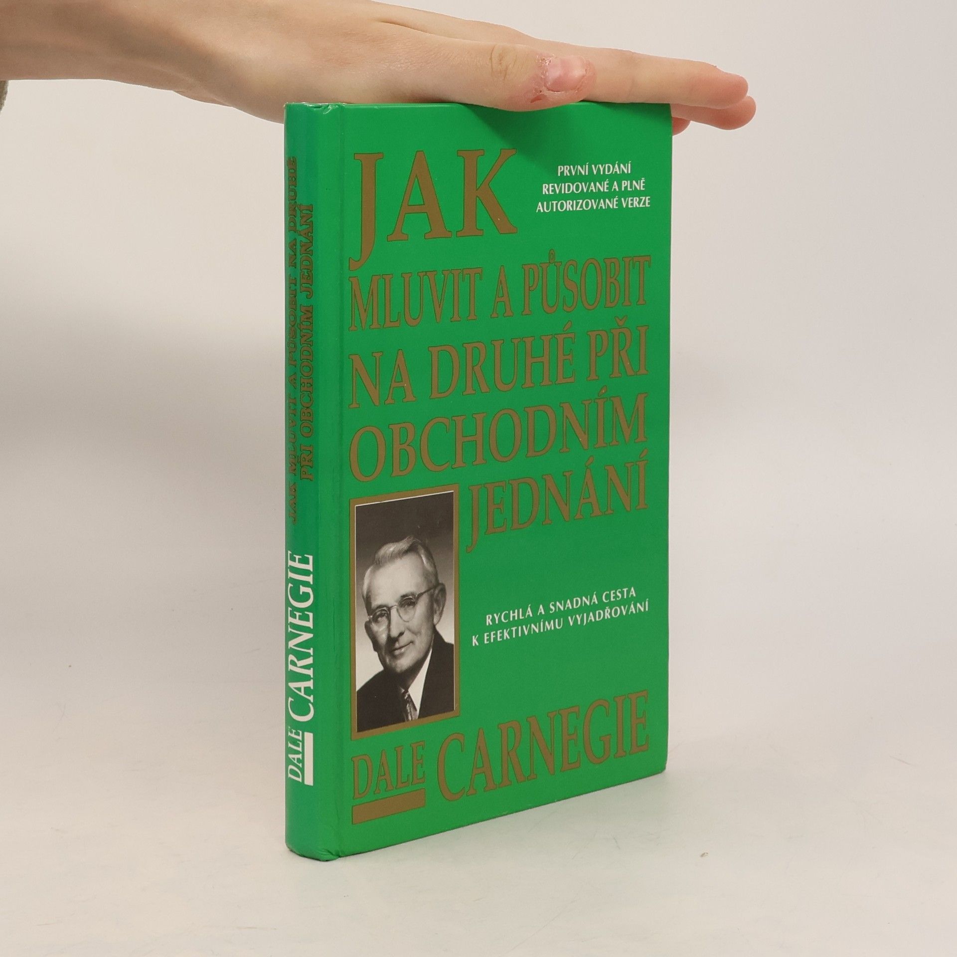 Dale Carnegie Jak mluvit a působit na druhé při obchodním jednání