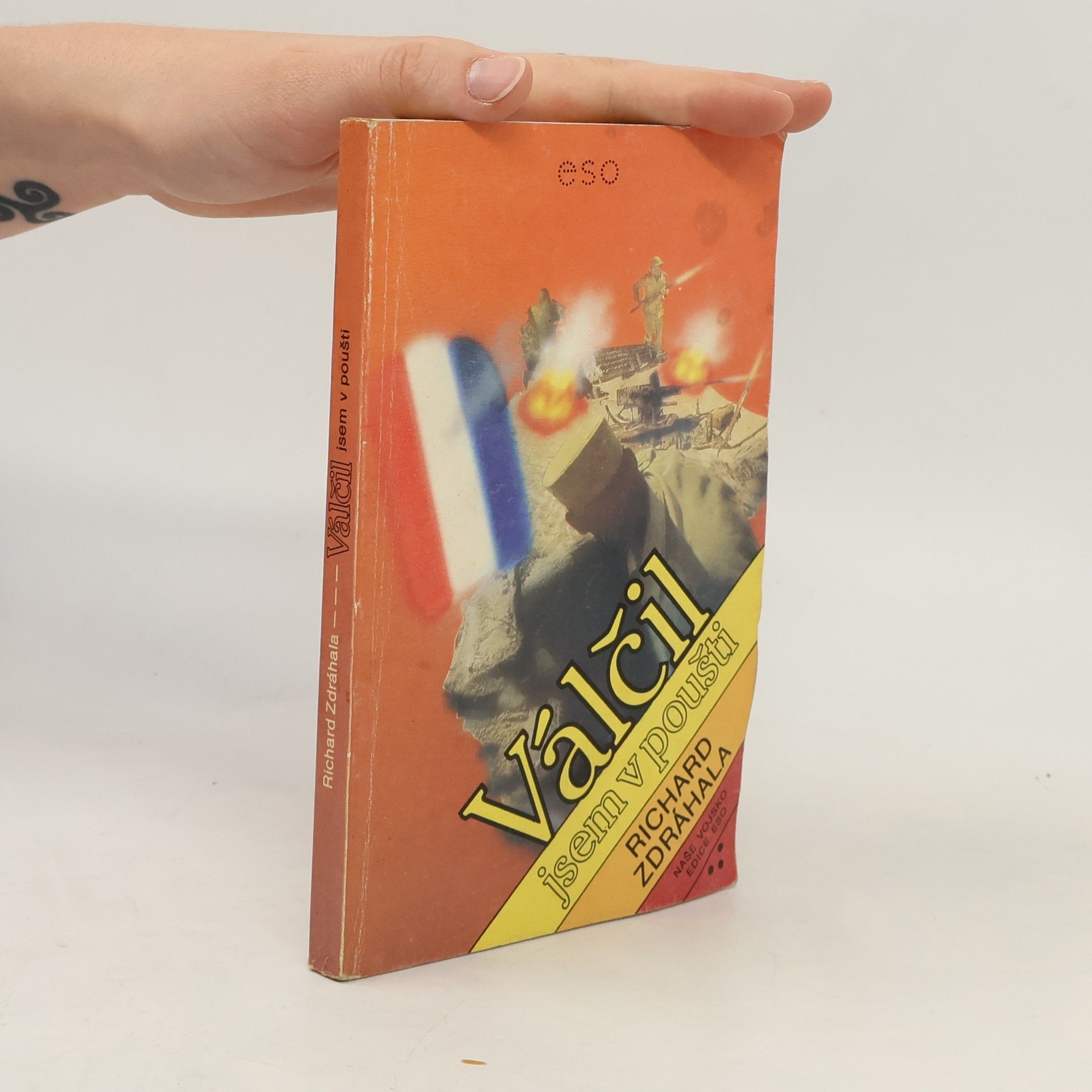 Richard Zdráhala Válčil jsem v poušti