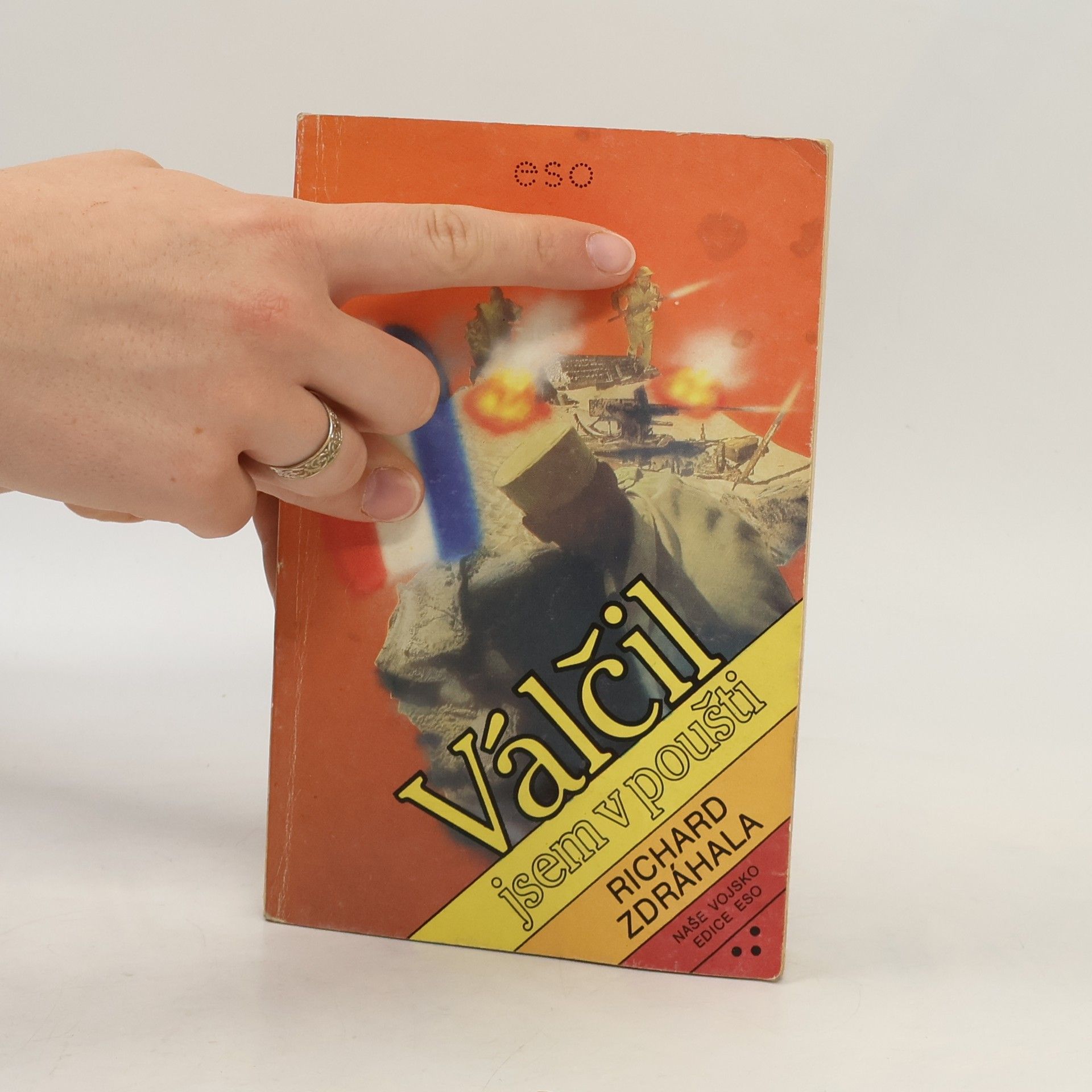 Richard Zdráhala Válčil jsem v poušti