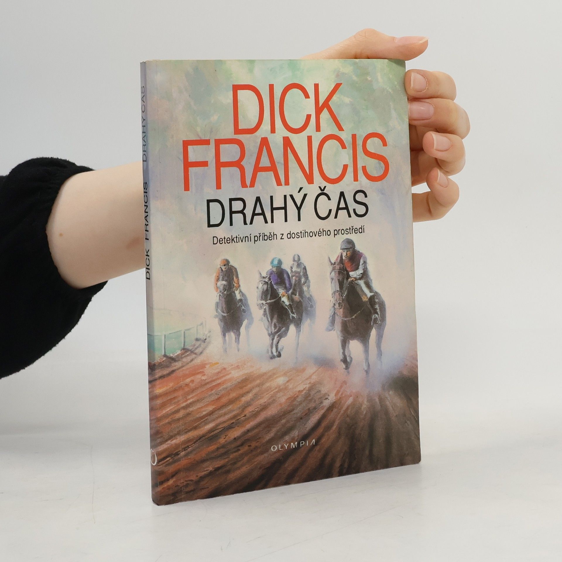 Dick Francis Drahý čas