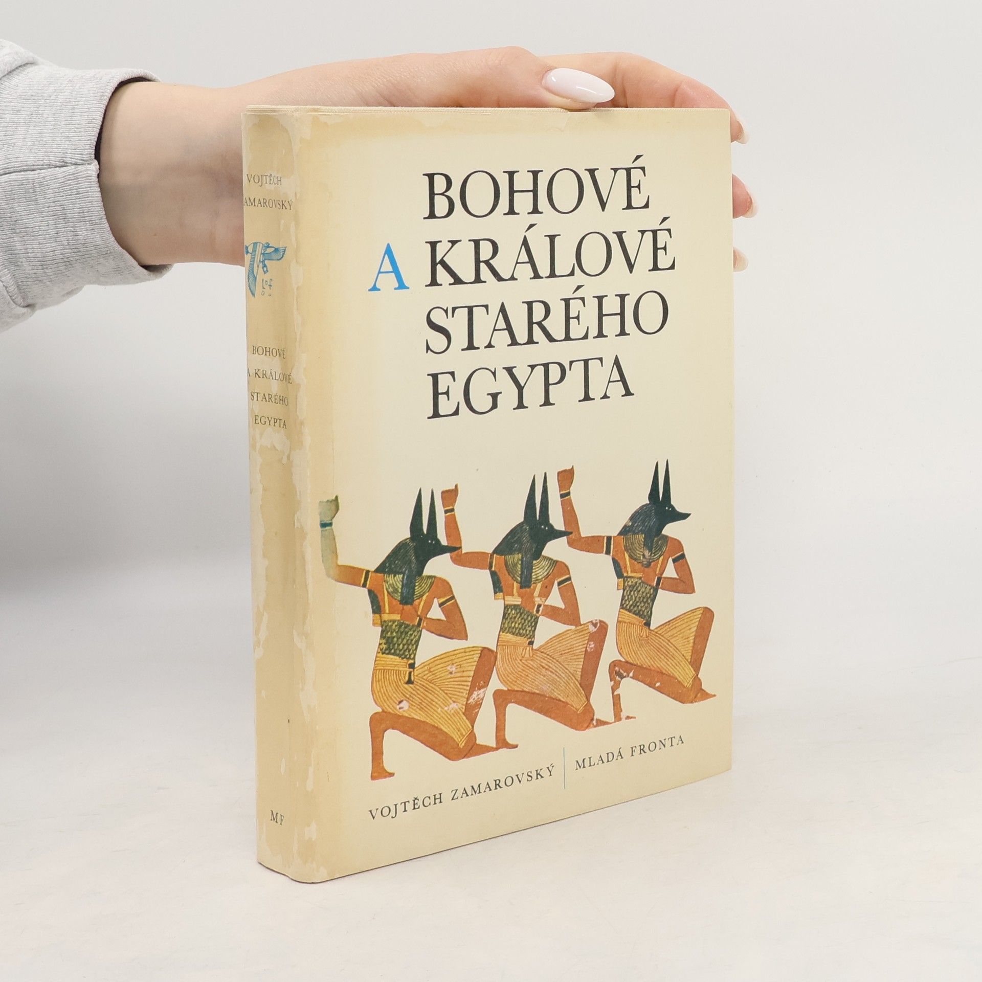Vojtěch Zamarovský Bohové a králové starého Egypta