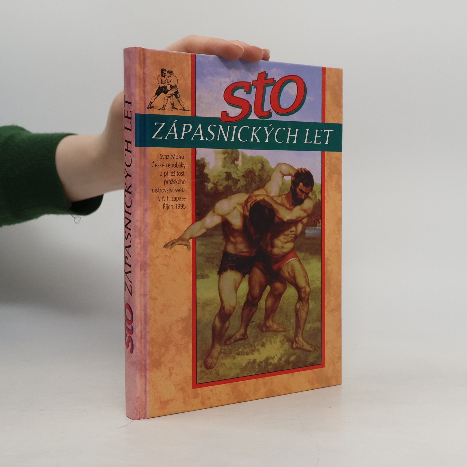 Miloš Zárybnický Sto zápasnických let