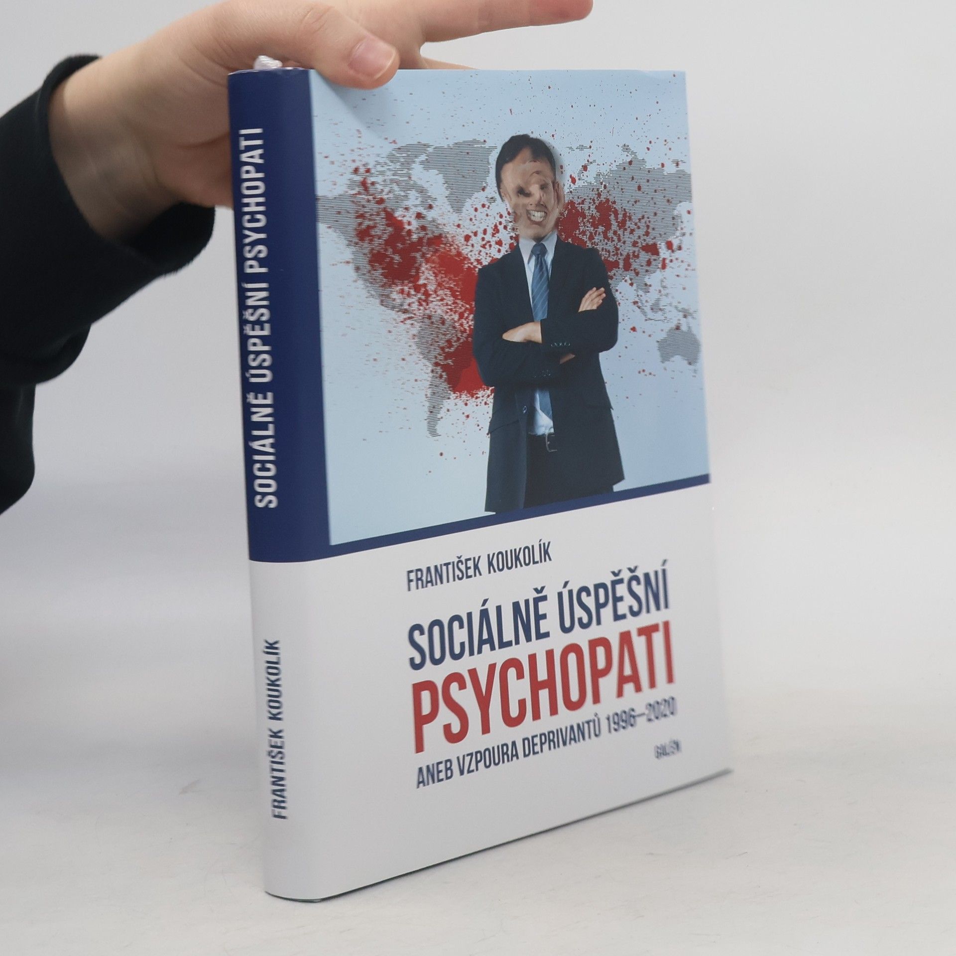František Koukolík Sociálně úspěšní psychopati aneb vzpoura deprivantů 1996-2020