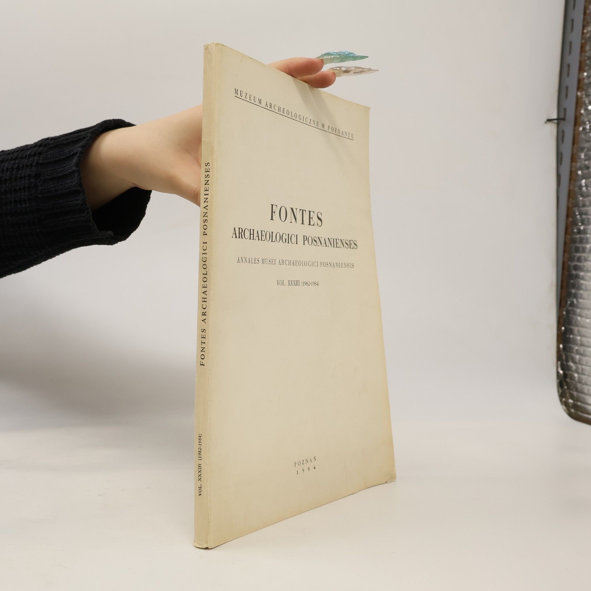 Various authors Fontes archaeologici posnanienses. Vol. XXXIII