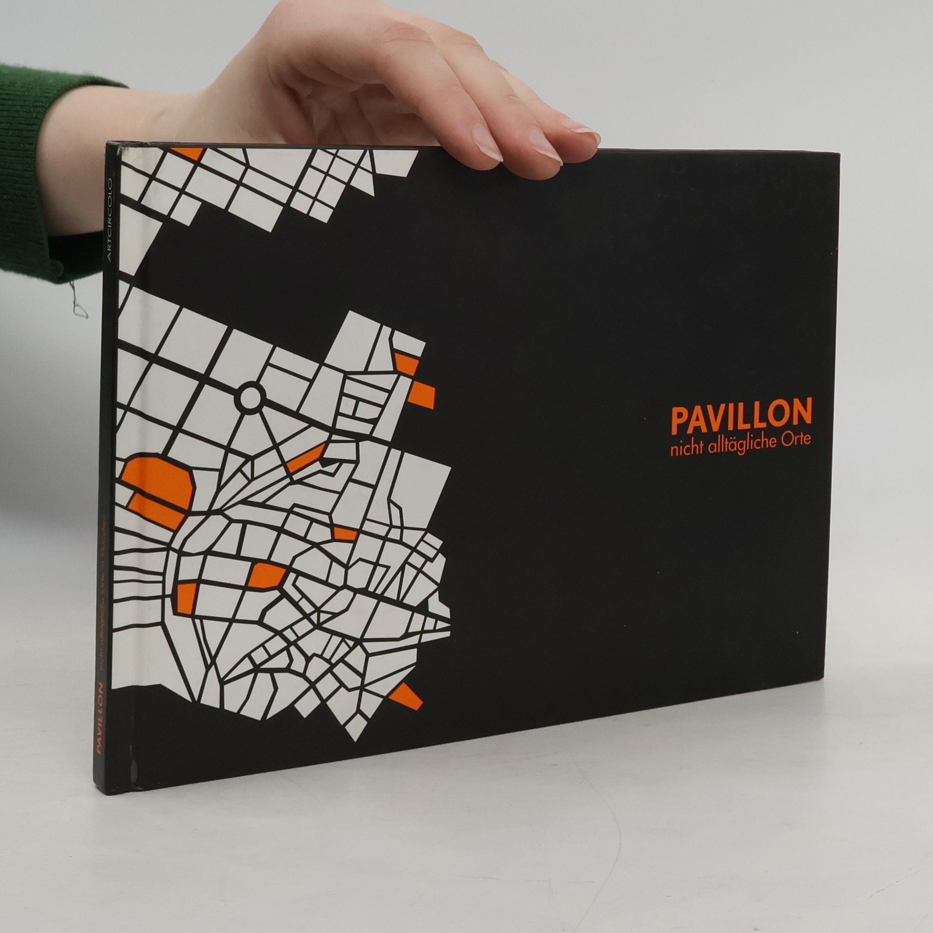 Autorenkollektiv Pavillon. Nicht alltägliche Orte