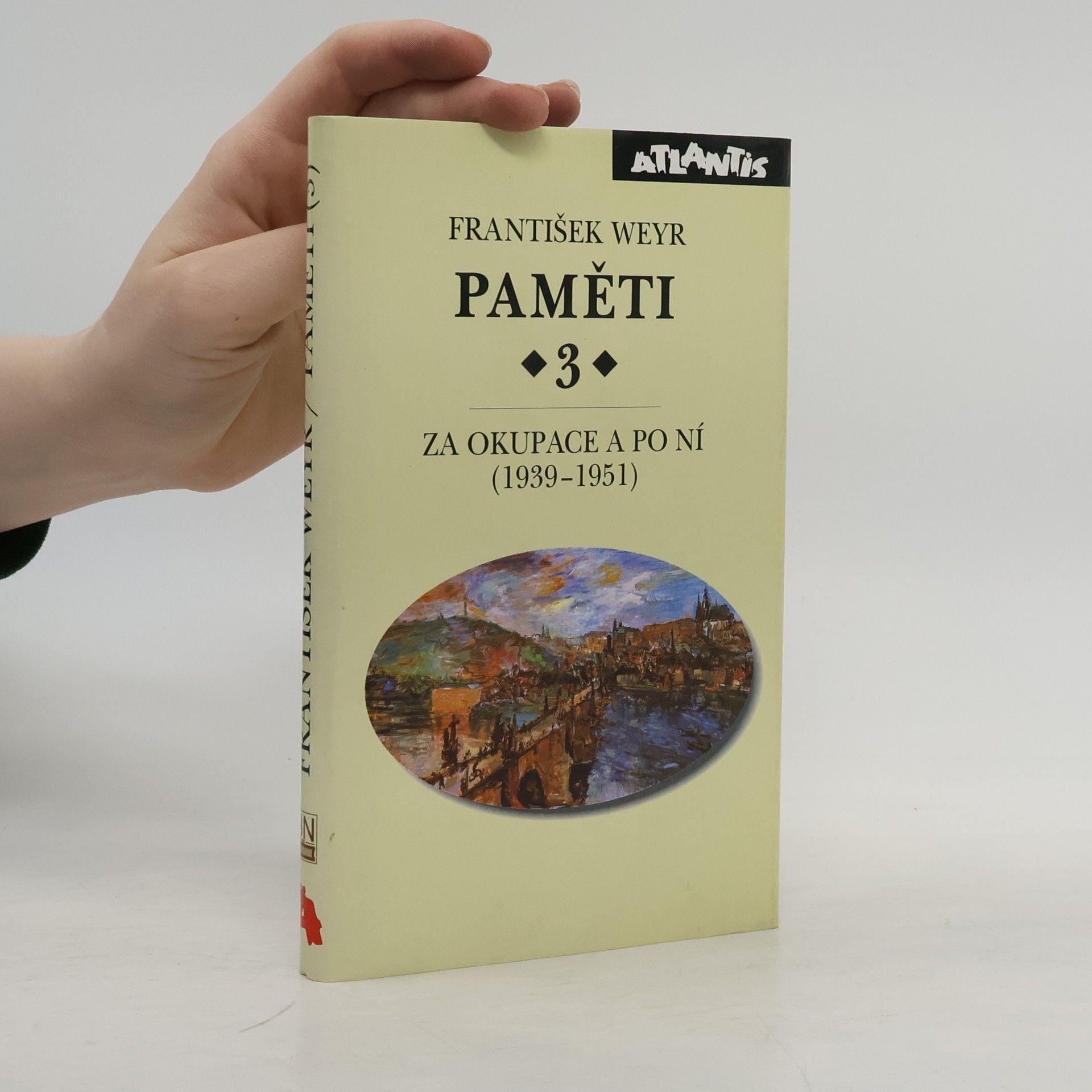 František Weyr Paměti 3. Za okupace a po ní (1939-1951)