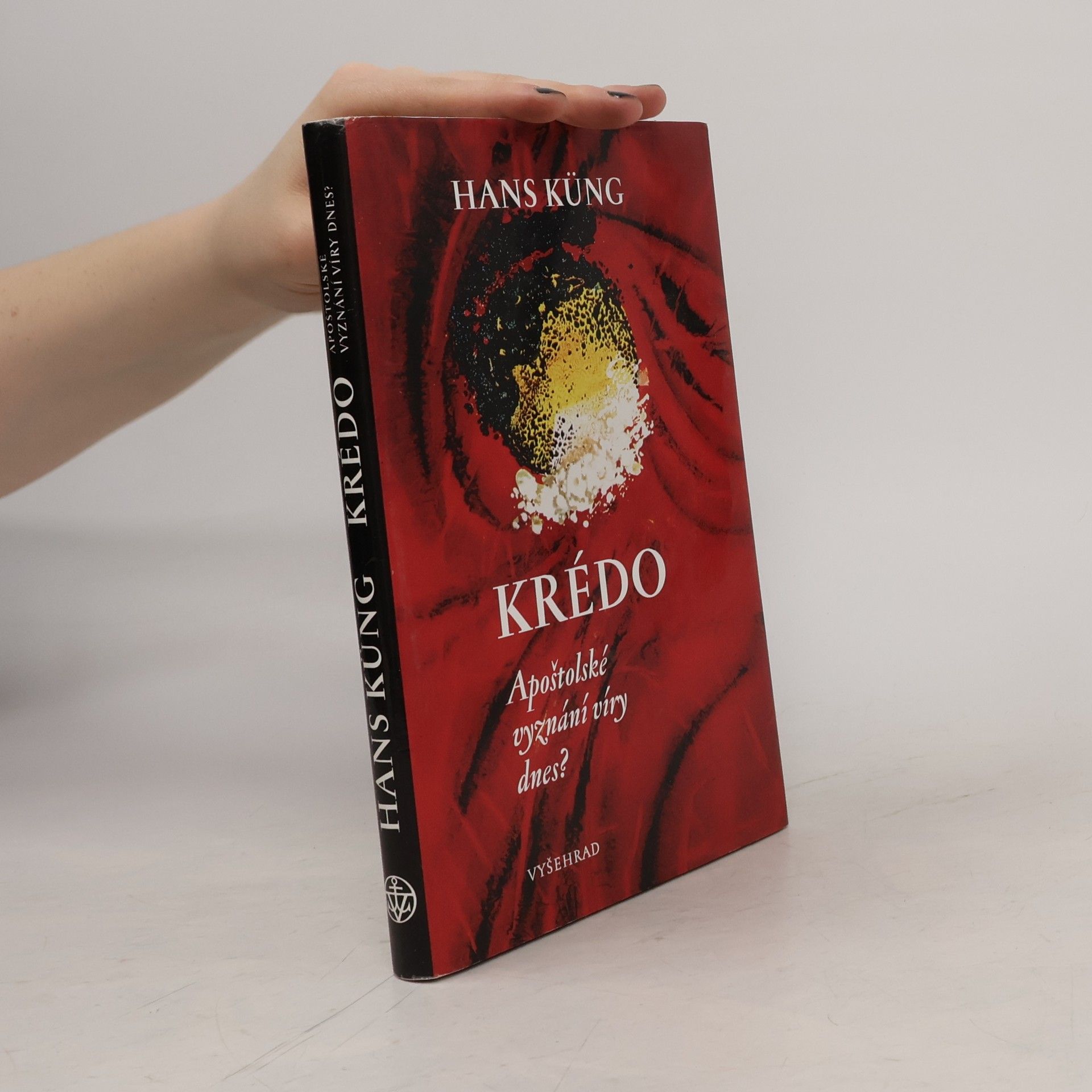 Hans Küng Krédo - Apoštolské vyznání víry dnes?