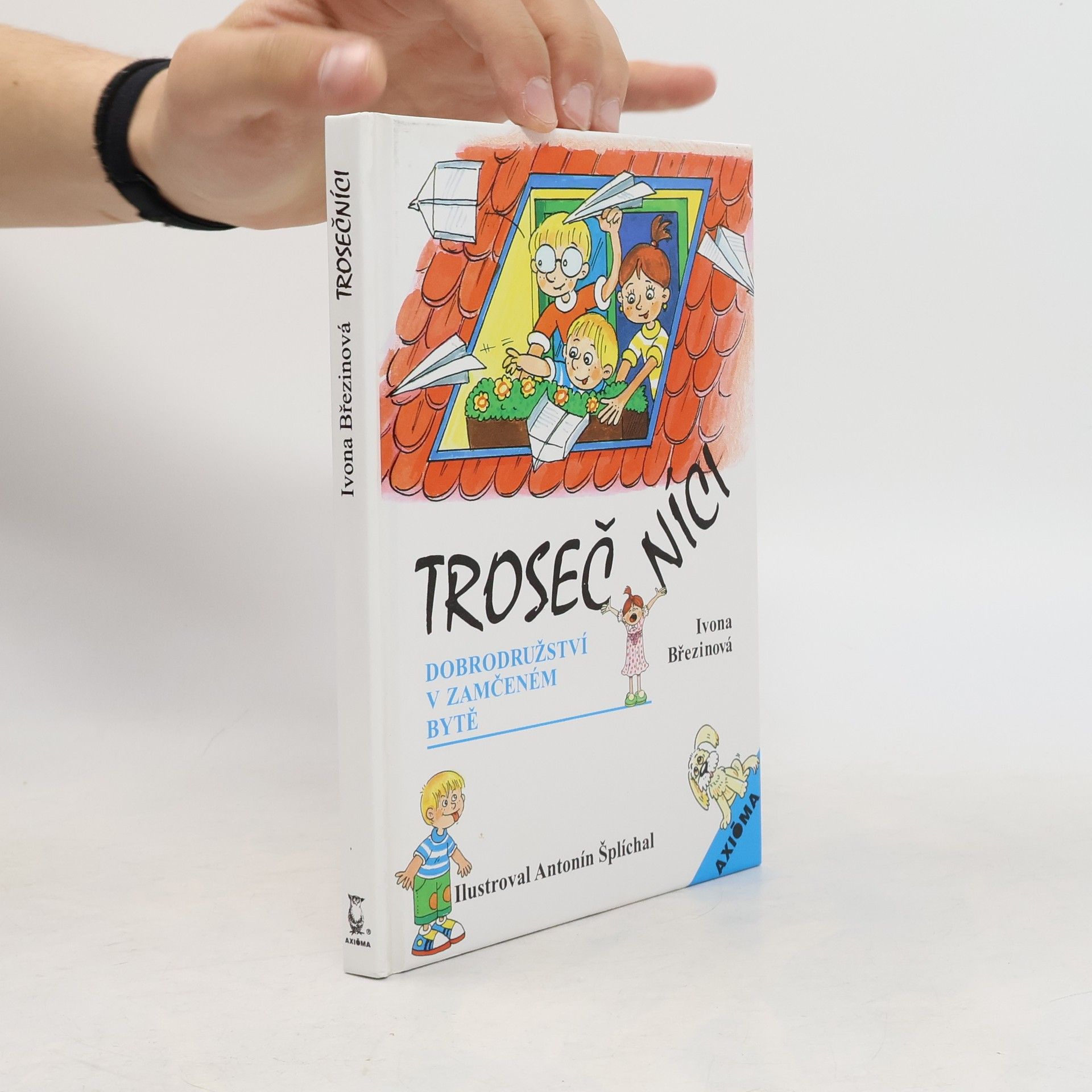 Antonín Šplíchal Trosečníci : Dobrodružství v zamčeném bytě