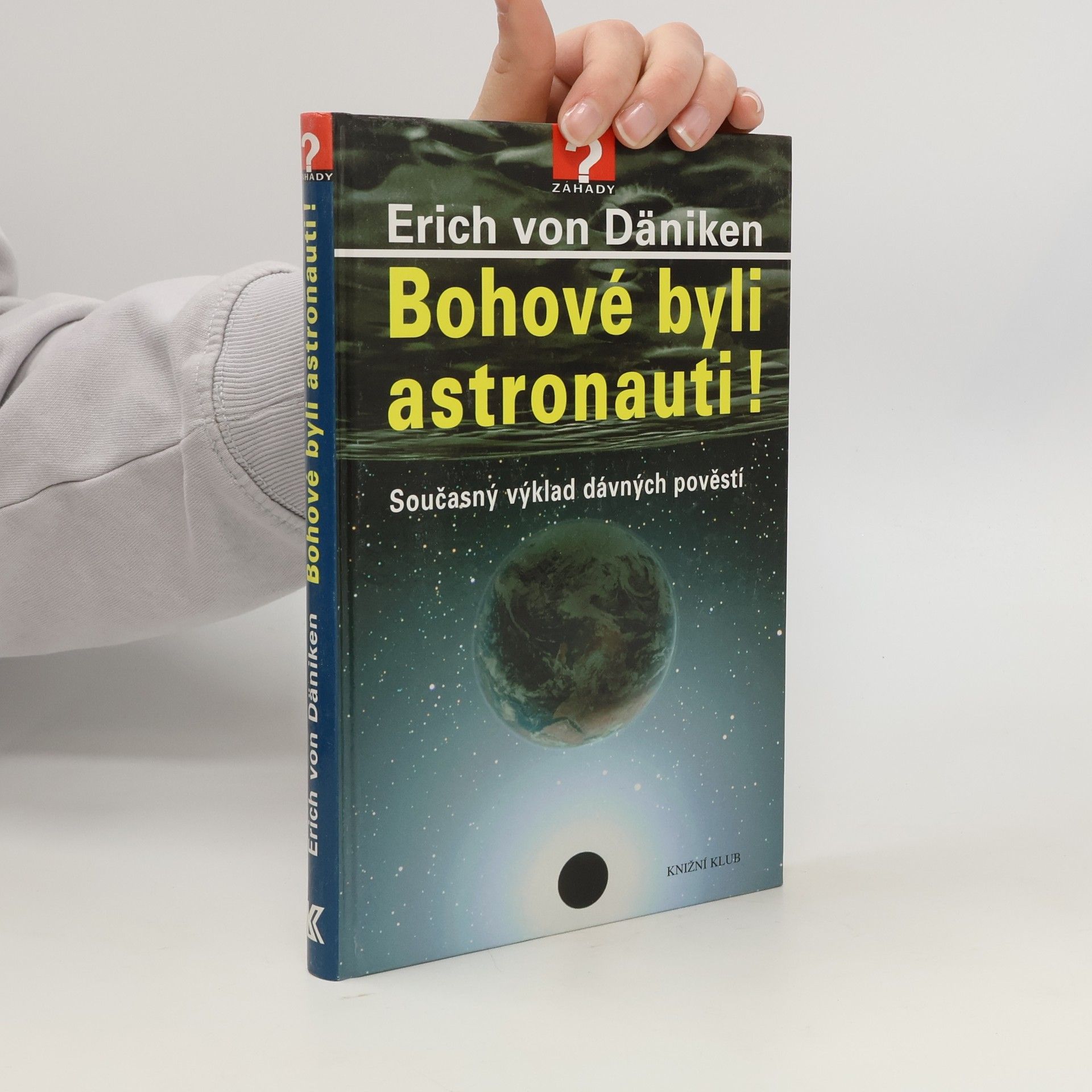 Erich von Däniken Bohové byli astronauti!