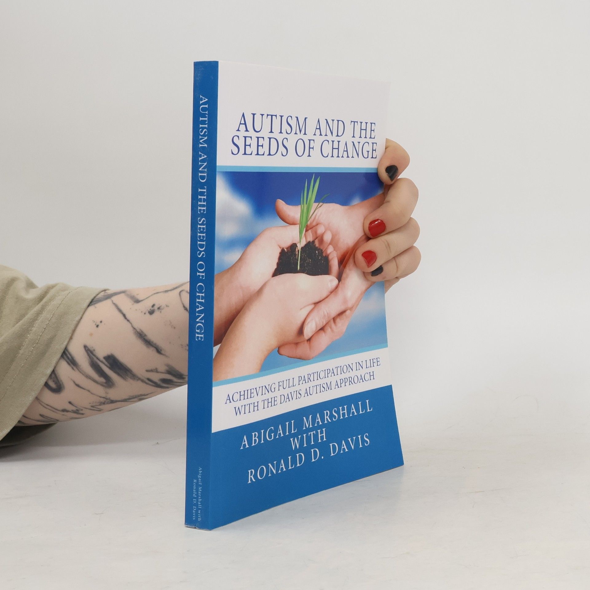 Ronald Dell Davis Autism and the Seeds of Change